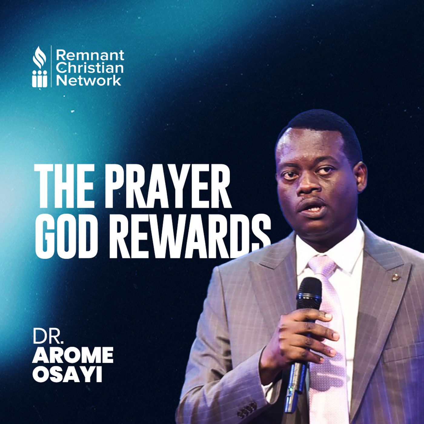 THE PRAYER GOD REWARDS