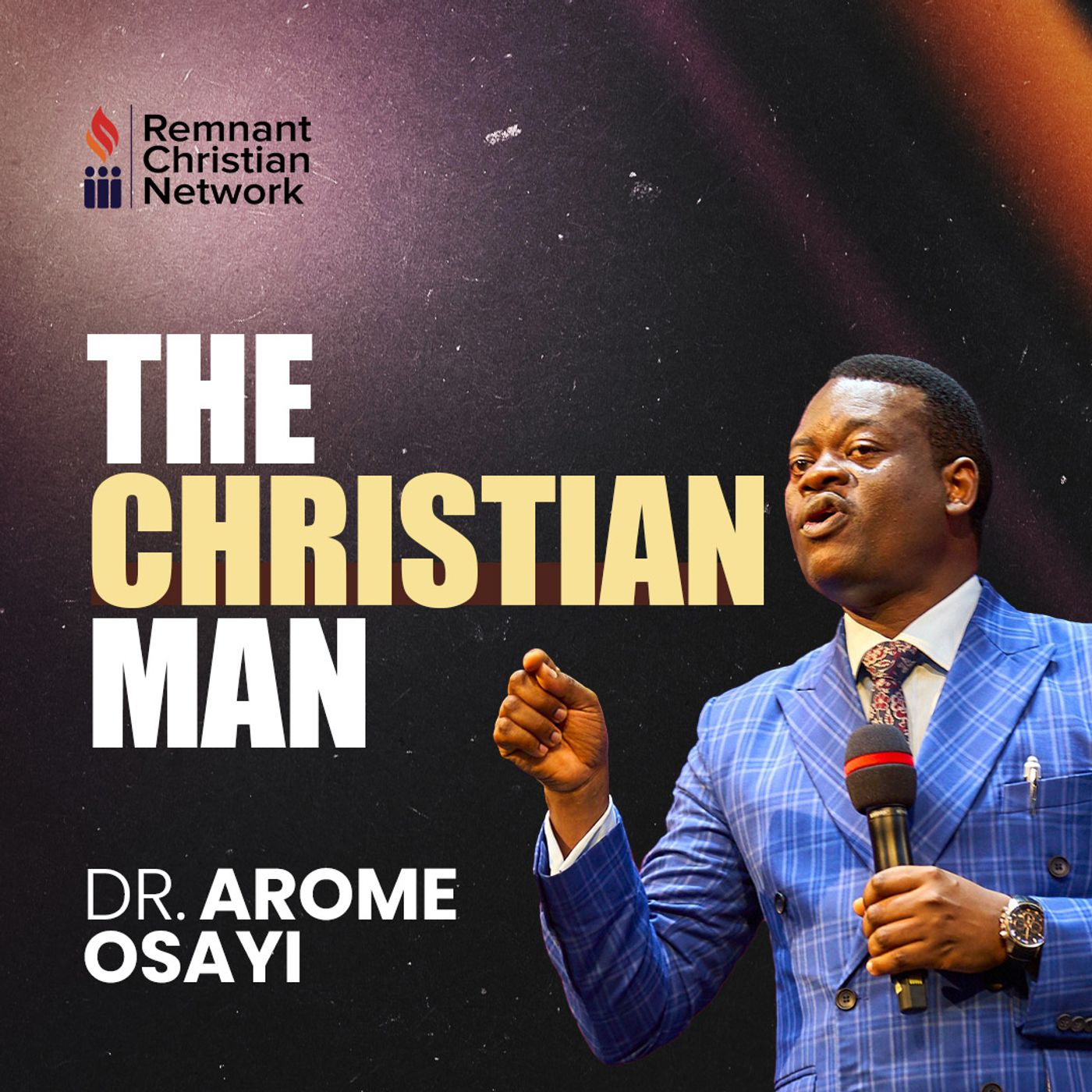 THE CHRISTIAN MAN DR AROME OSAYI episode artwork