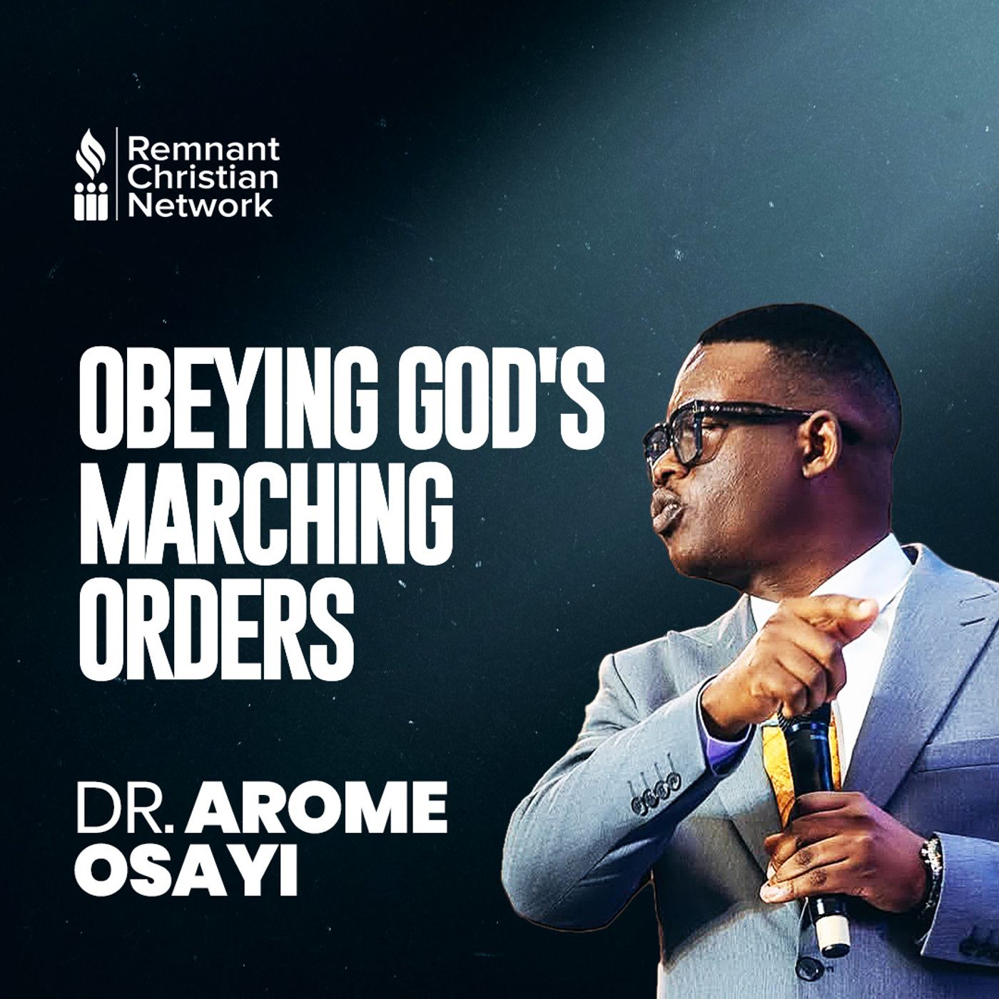 THE MARCHING ORDERS OBEYING GOD'S MARCHING ORDERS