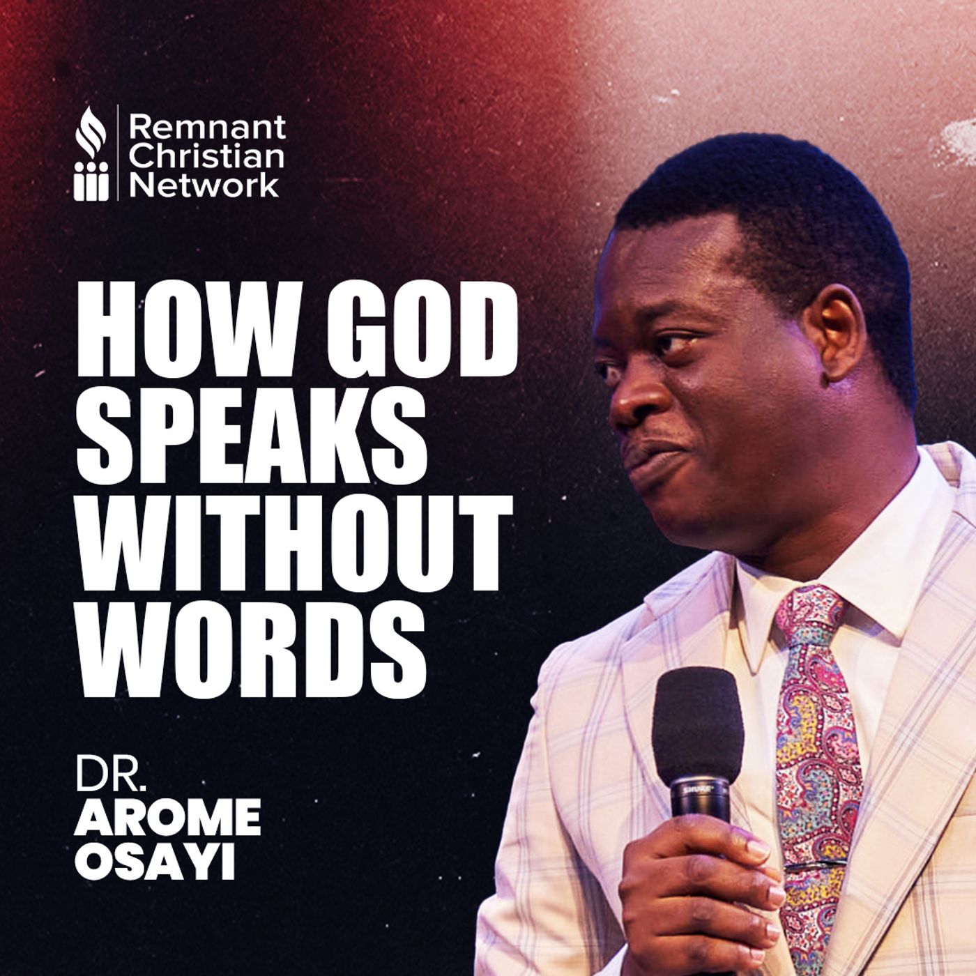 HOW GOD SPEAKS WITHOUT WORDS DR AROME OSAYI episode artwork