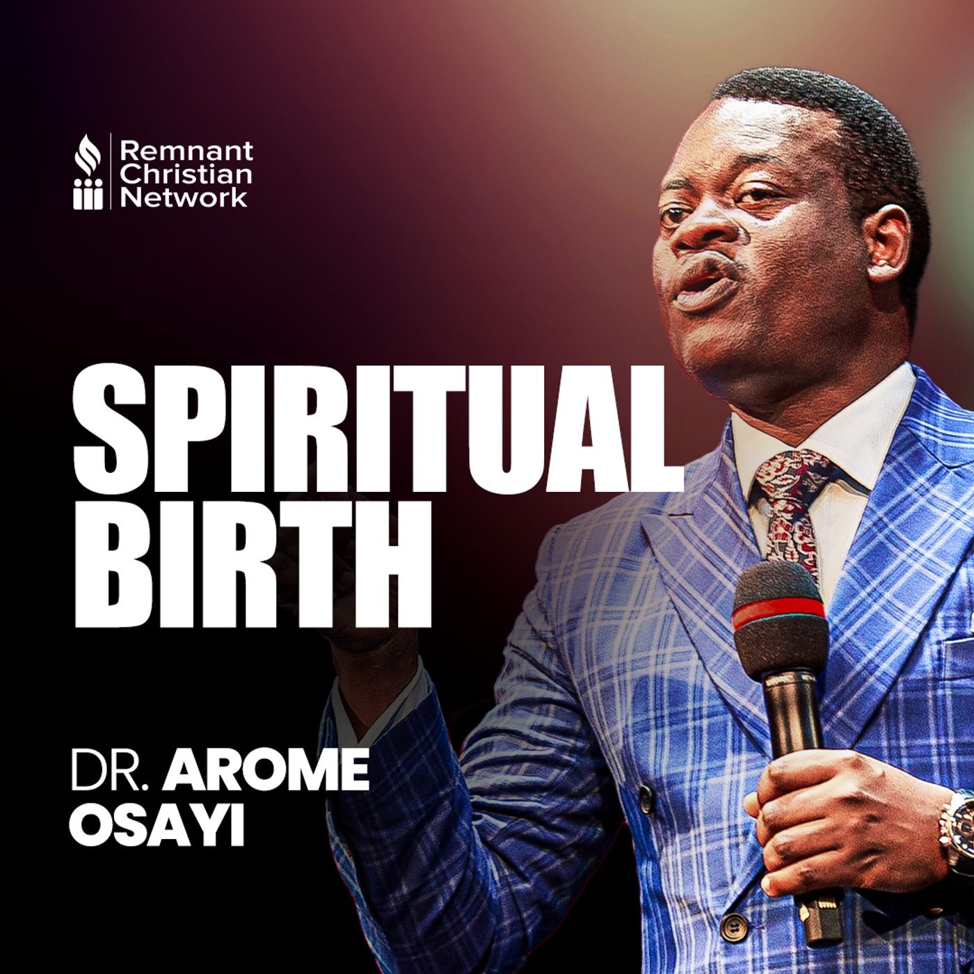 SPIRITUAL BIRTH (UNDERSTANDING SPIRITUAL THINGS)APOSTLE AROME OSAYI episode artwork