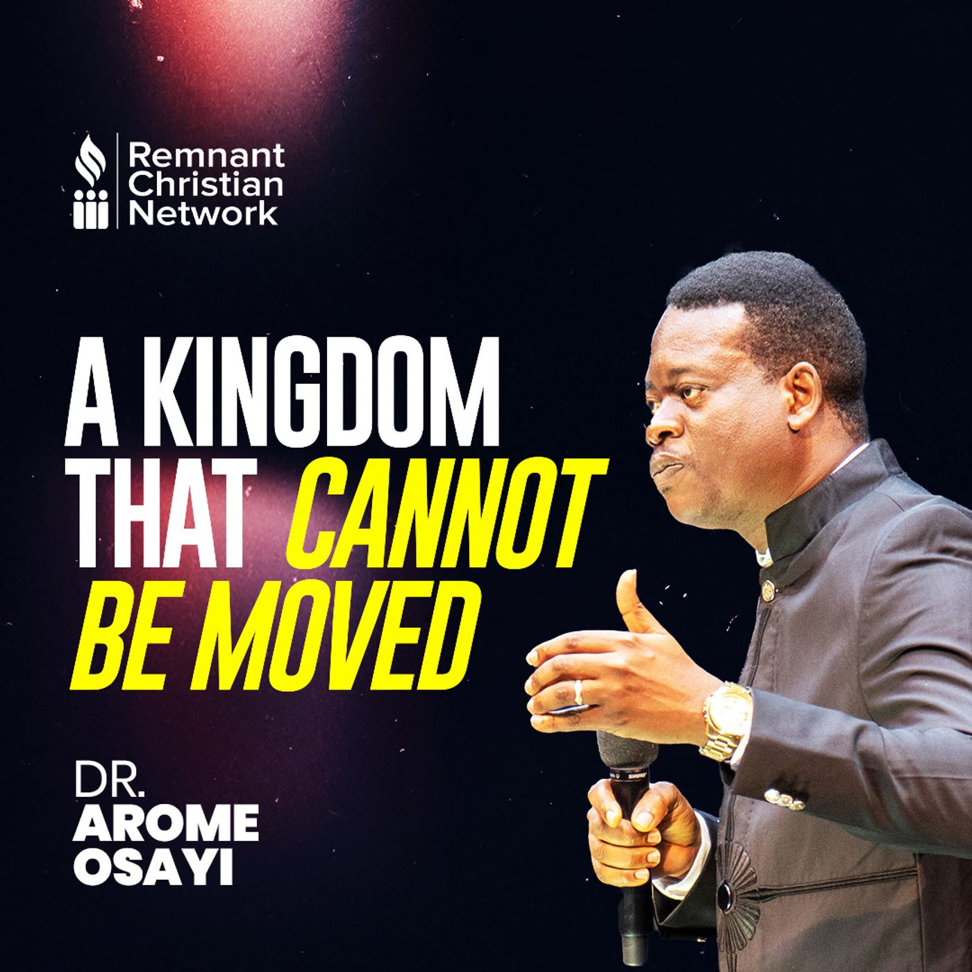A KINGDOM THAT CANNOT BE MOVED