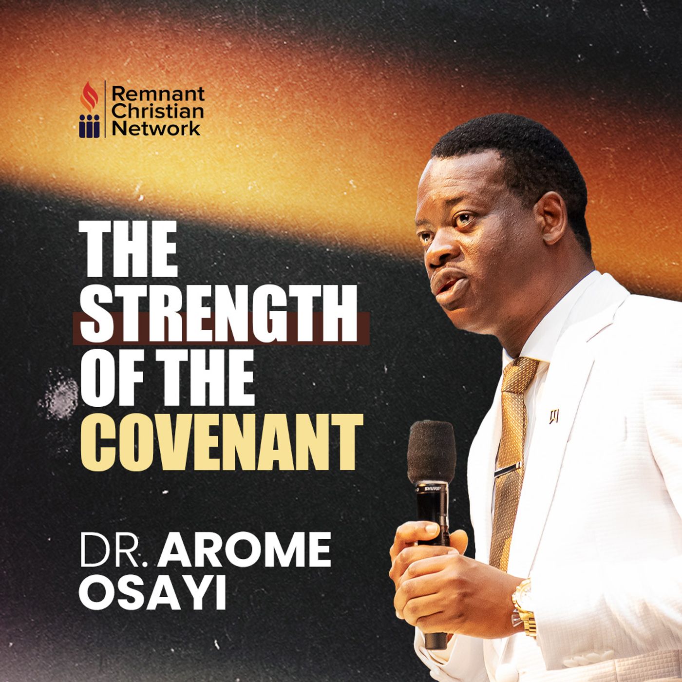 THE STRENGTH OF THE COVENANT APOSTLE AROME OSAYI episode artwork
