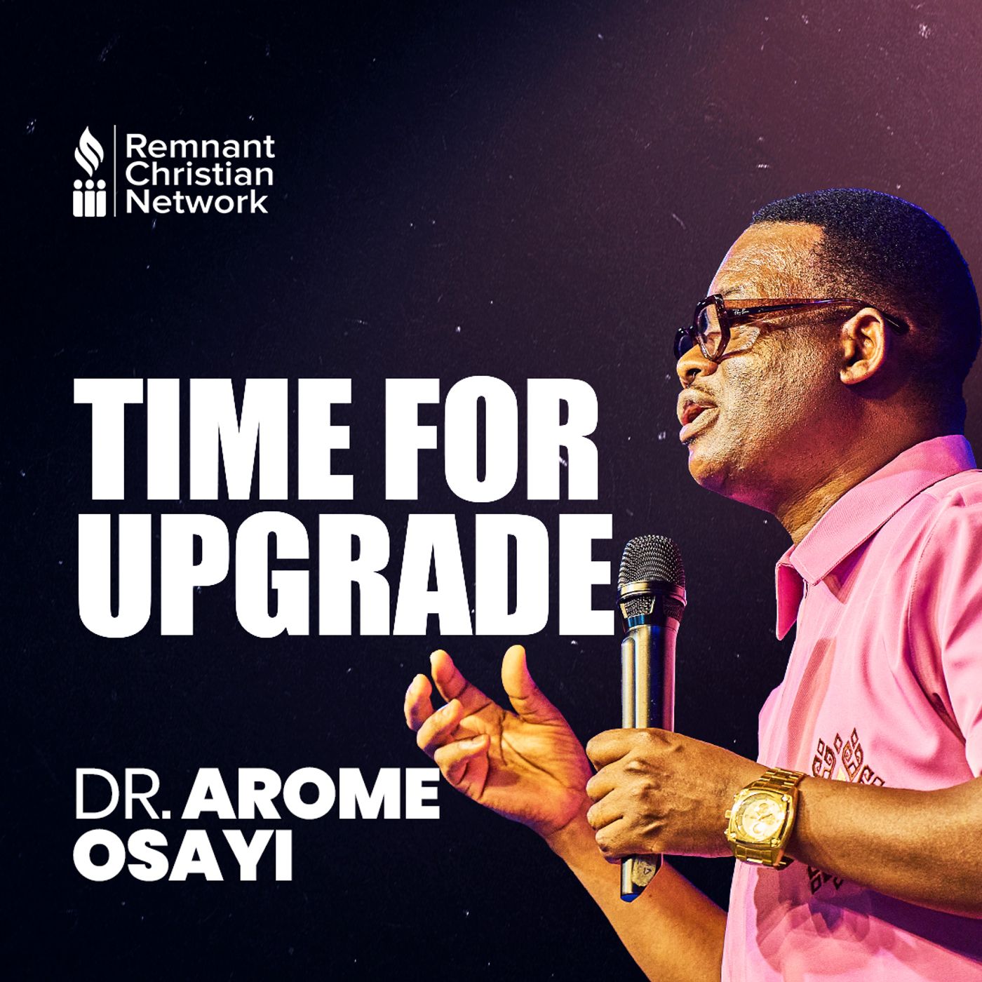 TIME FOR UPGRADE DR AROME OSAYI