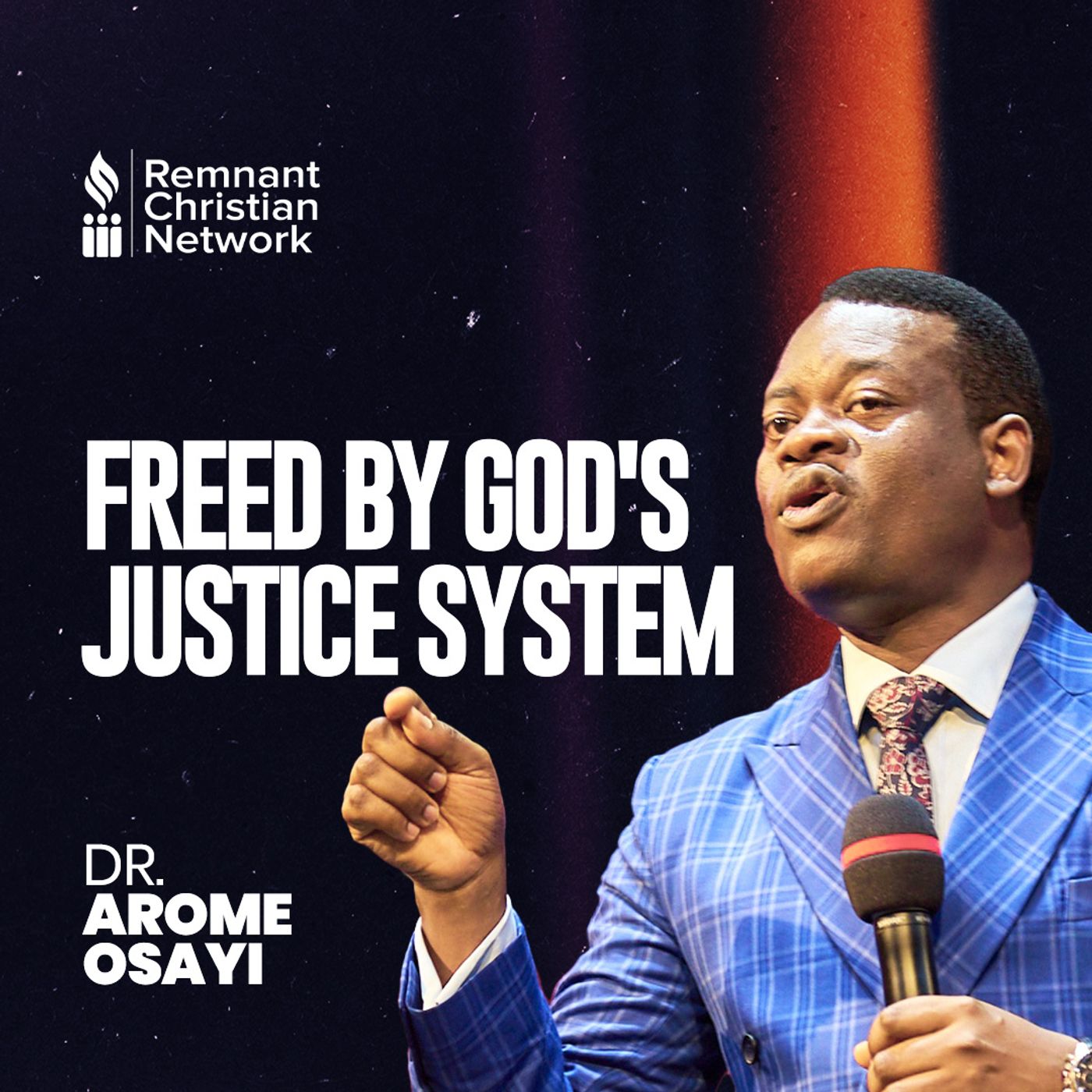 FREED BY GOD'S JUSTICE SYSTEM DR AROME OSAYI episode artwork