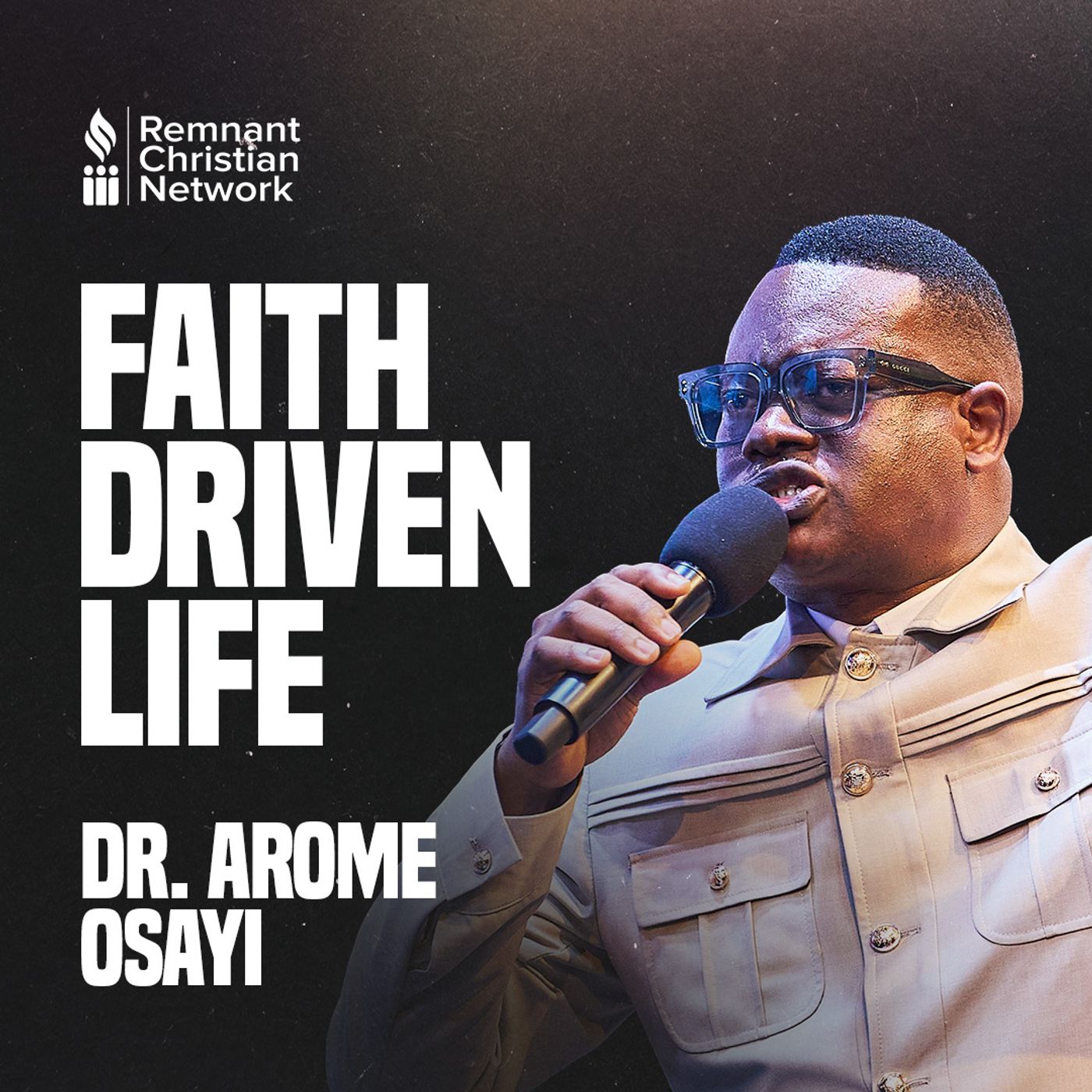 Faith Driven Life by Apst Dr Arome Osayi episode artwork