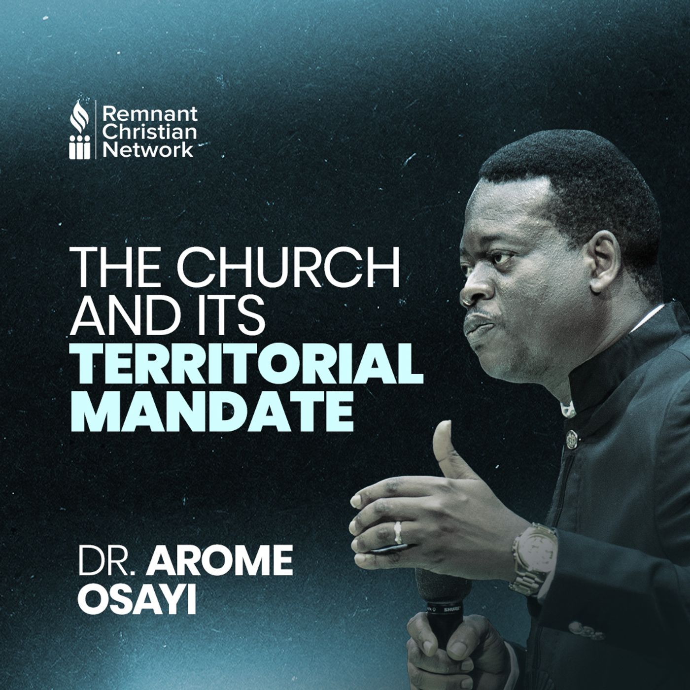 THE CHURCH AND ITS TERRITORIAL MANDATE APOSTLE AROME OSAYI episode artwork