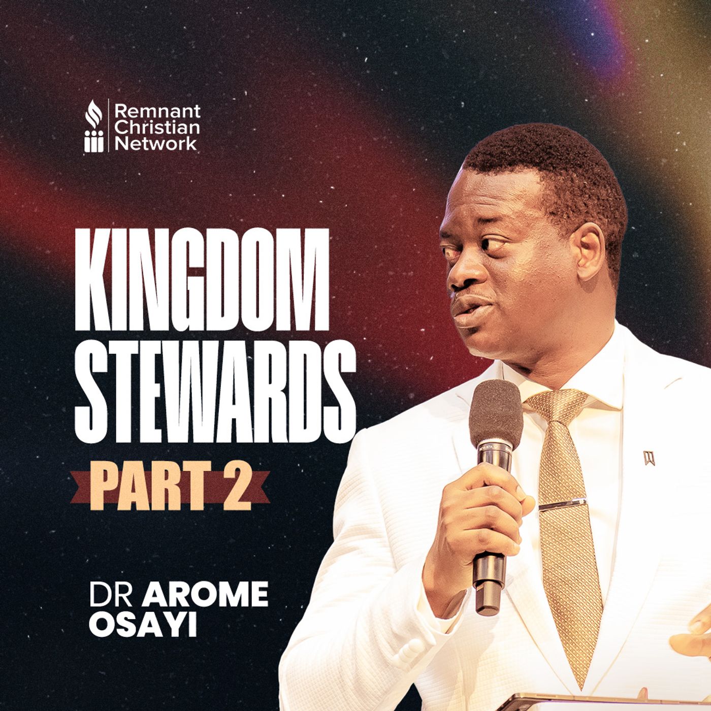 KINGDOM STEWARD Part 2 Apostle Arome Osayi episode artwork
