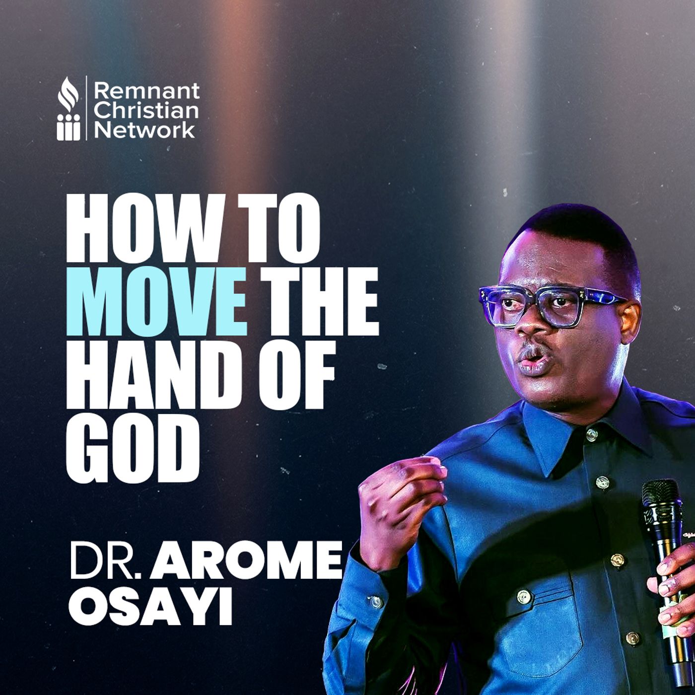 HOW TO MOVE THE HAND OF GOD APOSTLE AROME OSAYI