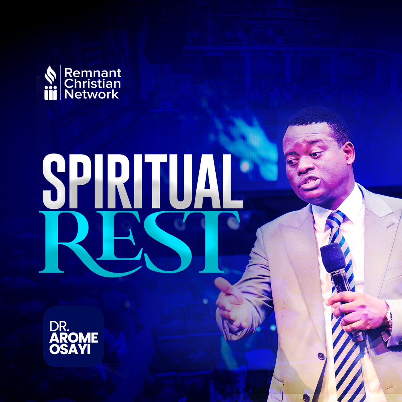 SPIRITUAL REST (UNDERSTANDING THE PROPHETIC) DR AROME OSAYI episode artwork