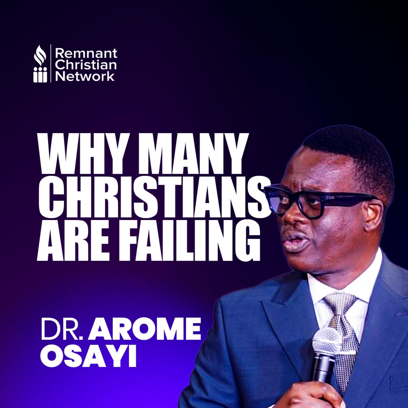 WHY MANY CHRISTIANS ARE FAILING episode artwork