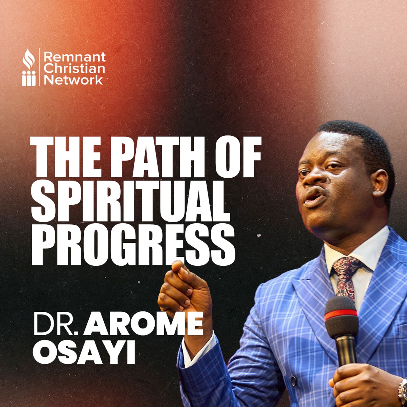 THE PATH OF SPIRITUAL PROGRESS DR AROME OSAYI episode artwork