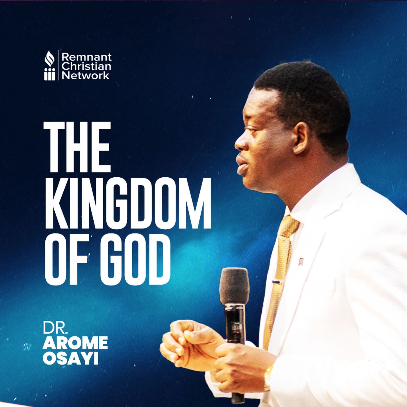 THE KINGDOM OF GOD  APOSTLE AROME OSAYI episode artwork