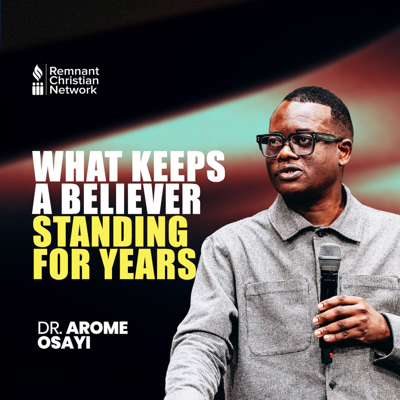 WHAT KEEPS A BELIEVER STANDING FOR YEARS