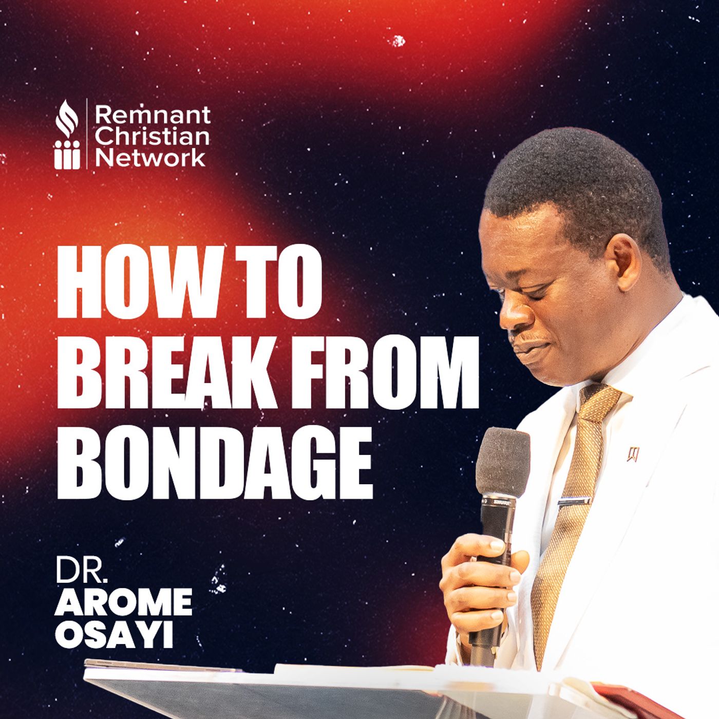 How To Break From Bondage