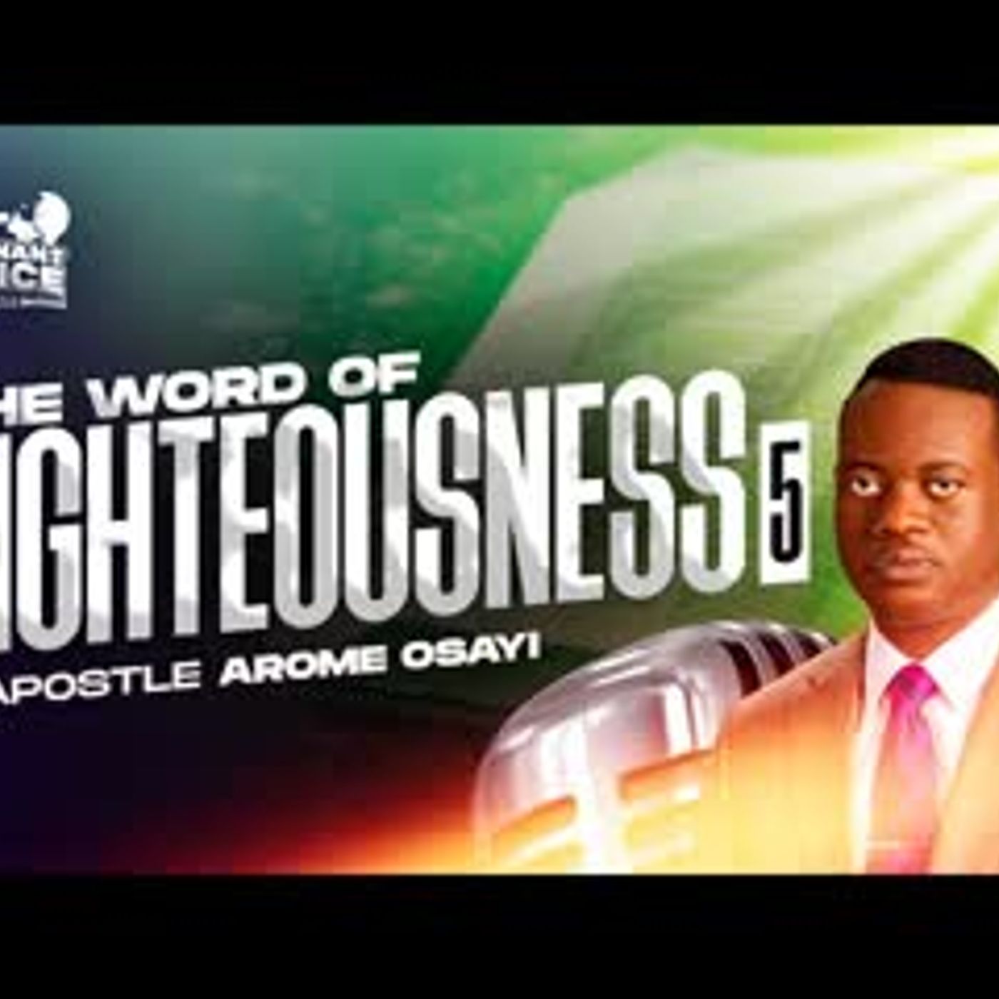 THE WORD OF RIGHTEOUSNESS ( 5 ) APOSTLE AROME OSAYI episode artwork