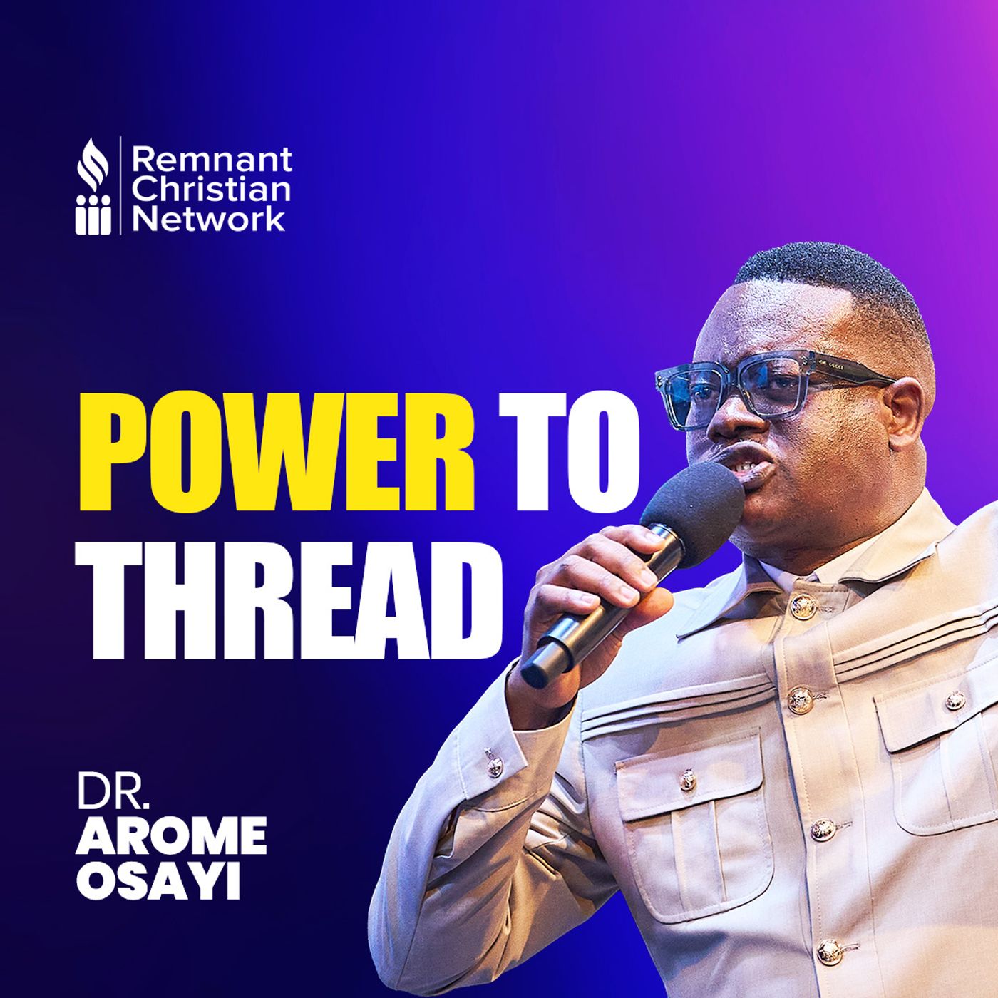 Power To Thread  Dr Arome Osayi episode artwork