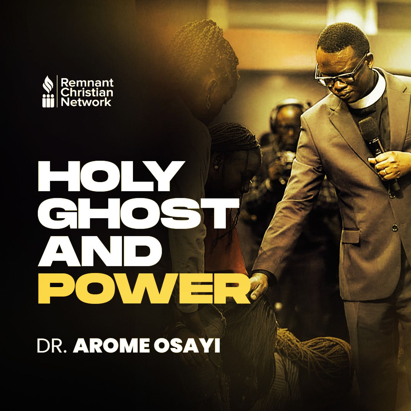 HOLY GHOST AND POWER Apostle Arome Osayi episode artwork