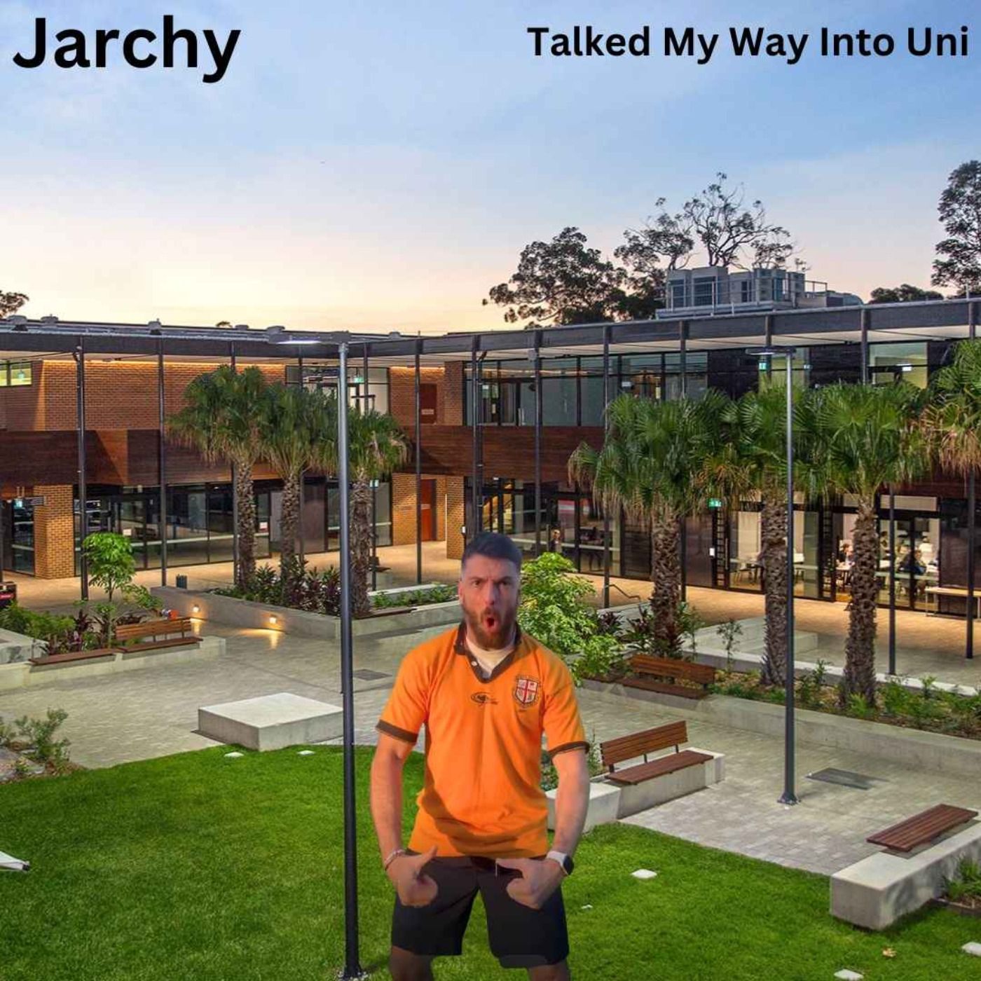 Jarchy : Talked My Way Into Uni episode artwork