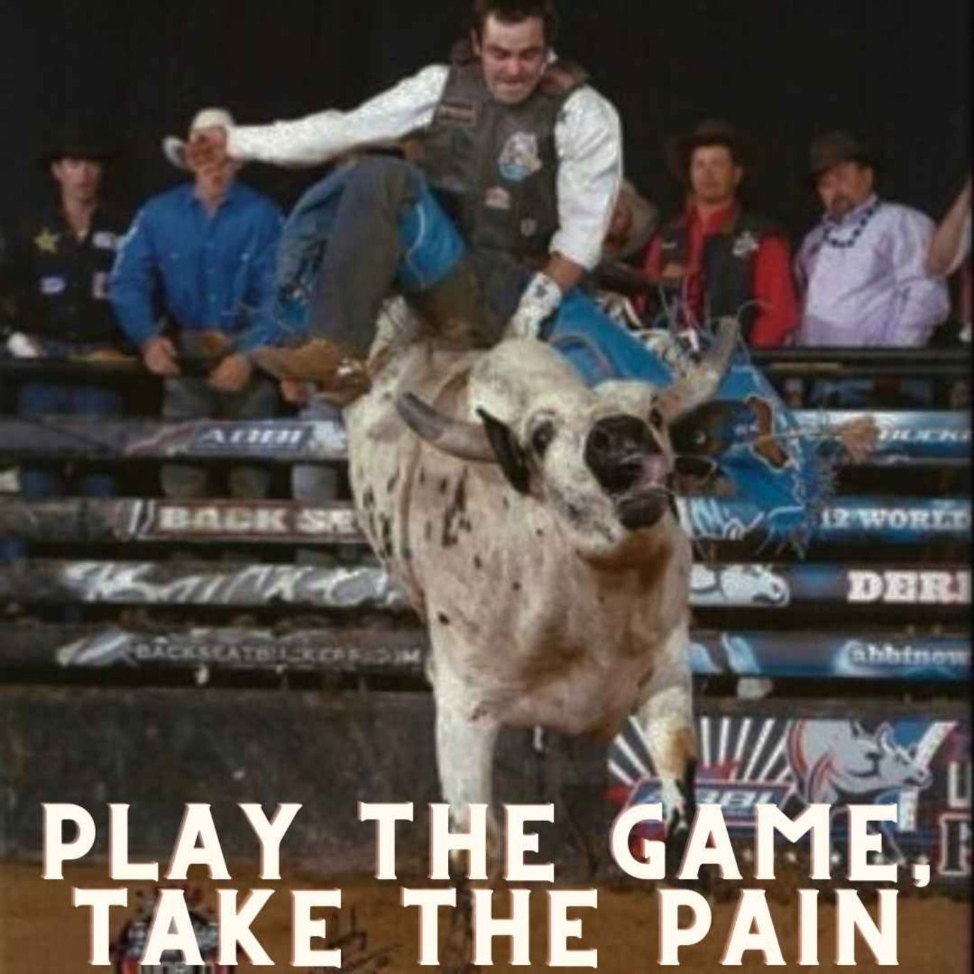 Bull Riding: Play The Game, Take The Pain episode artwork