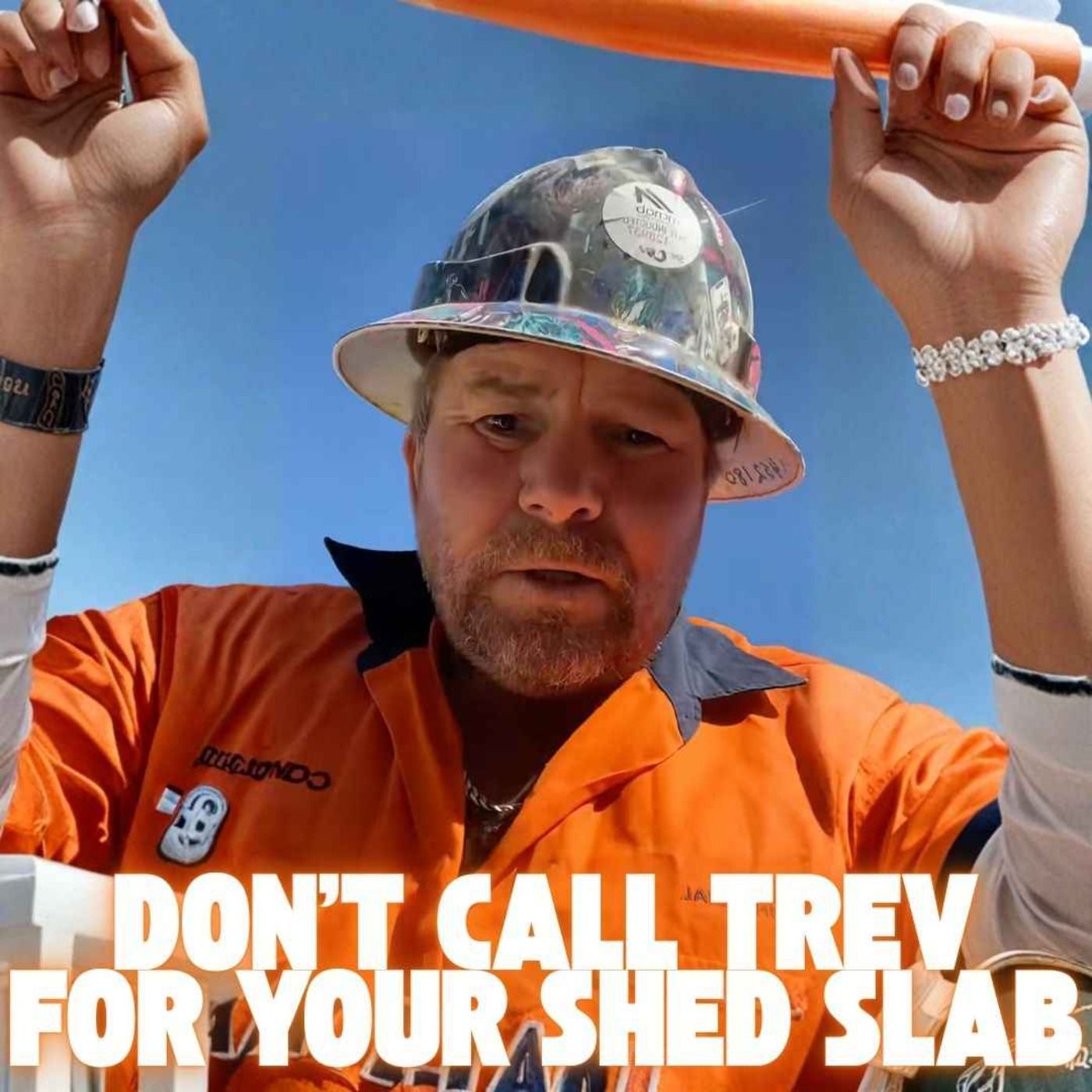 Don’t Call Trev for Your Shed Slab episode artwork