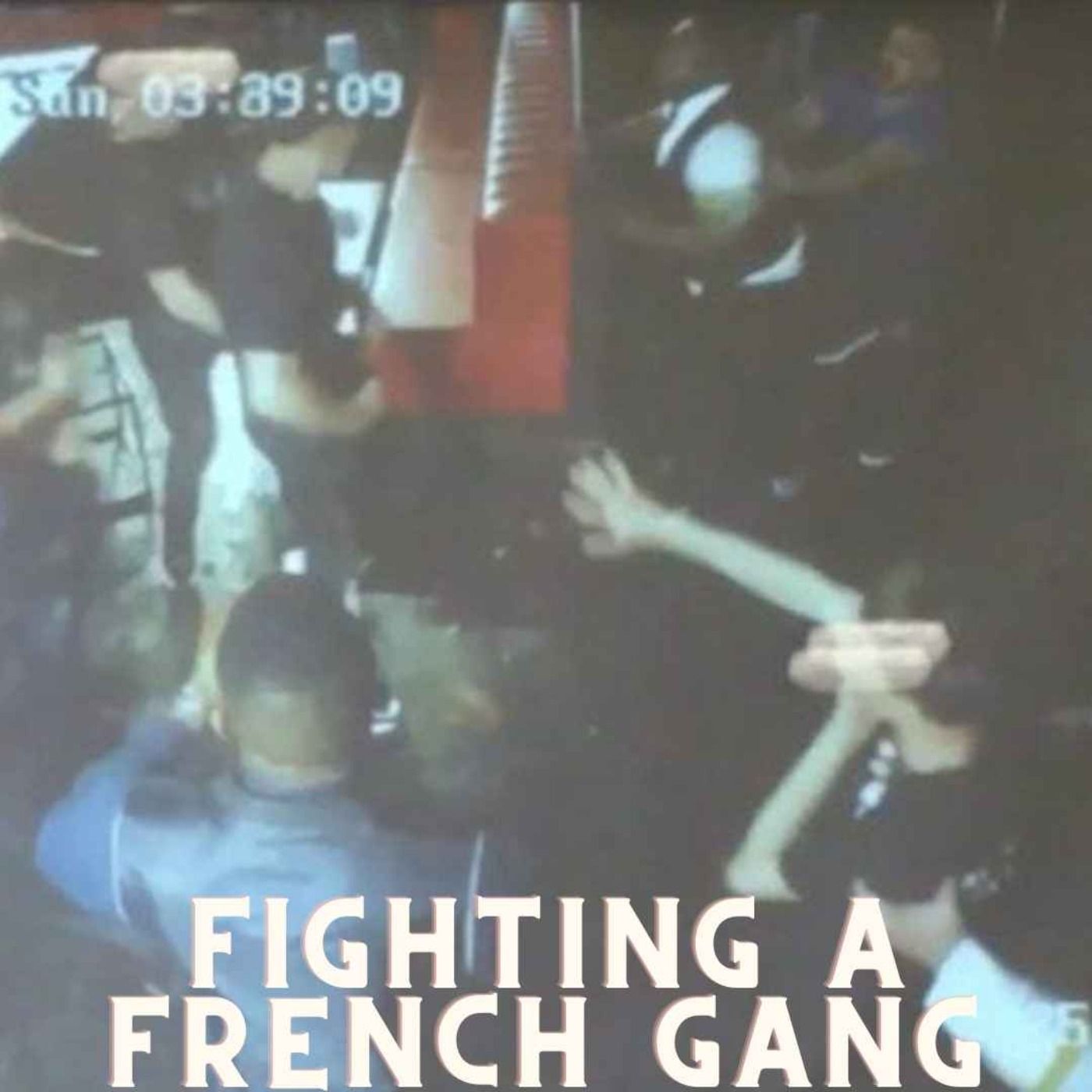 Fighting A French Gang episode artwork