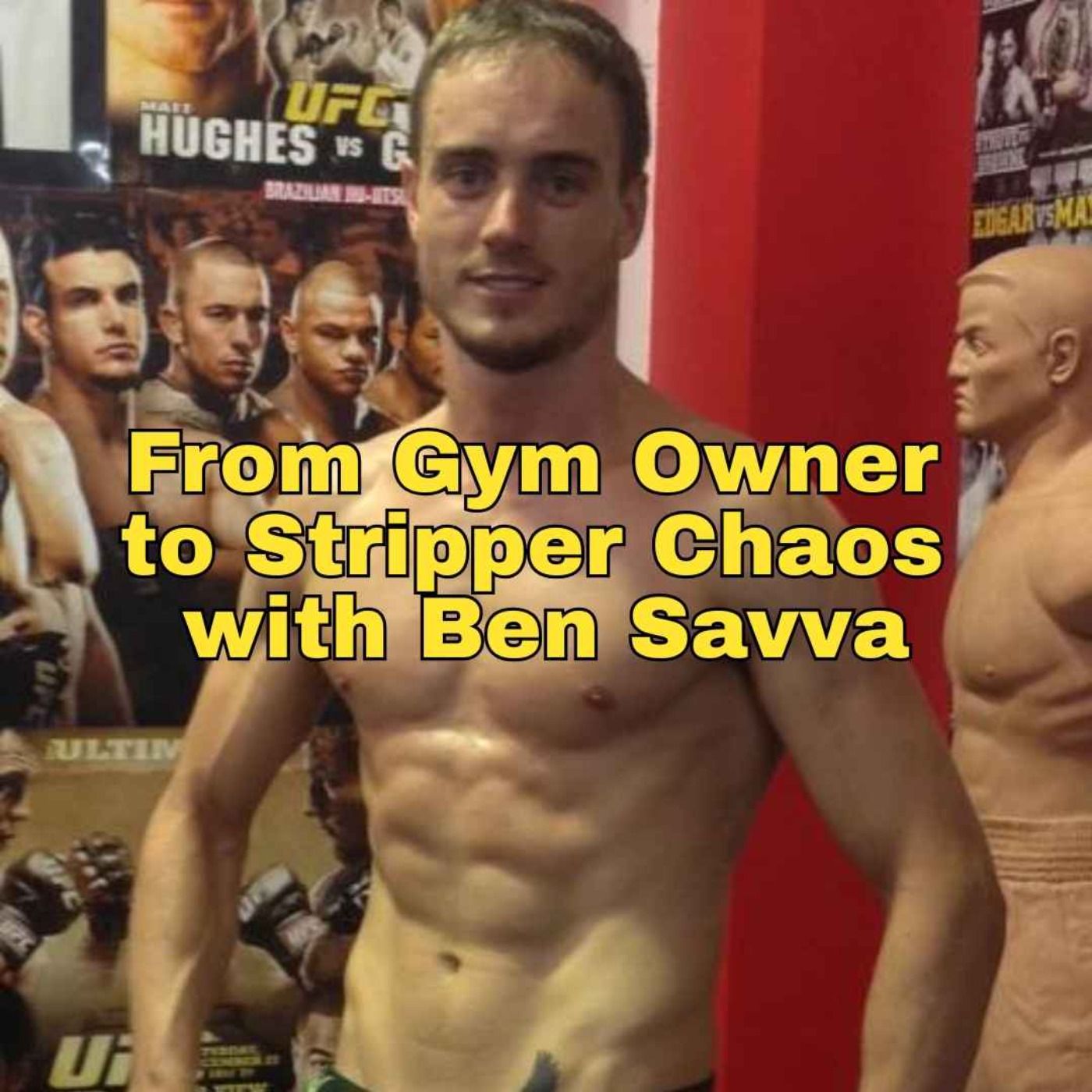 From Gym Owner to Stripper Chaos: The Ben Savva Exit Story episode artwork