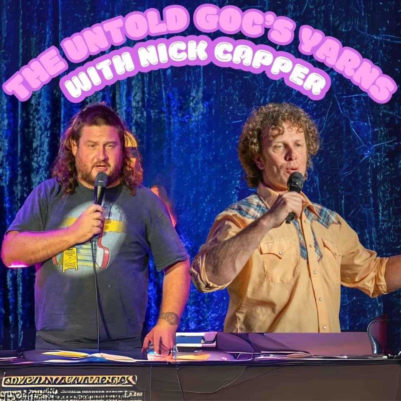 The Untold Goc's Stories with Nick Capper episode artwork