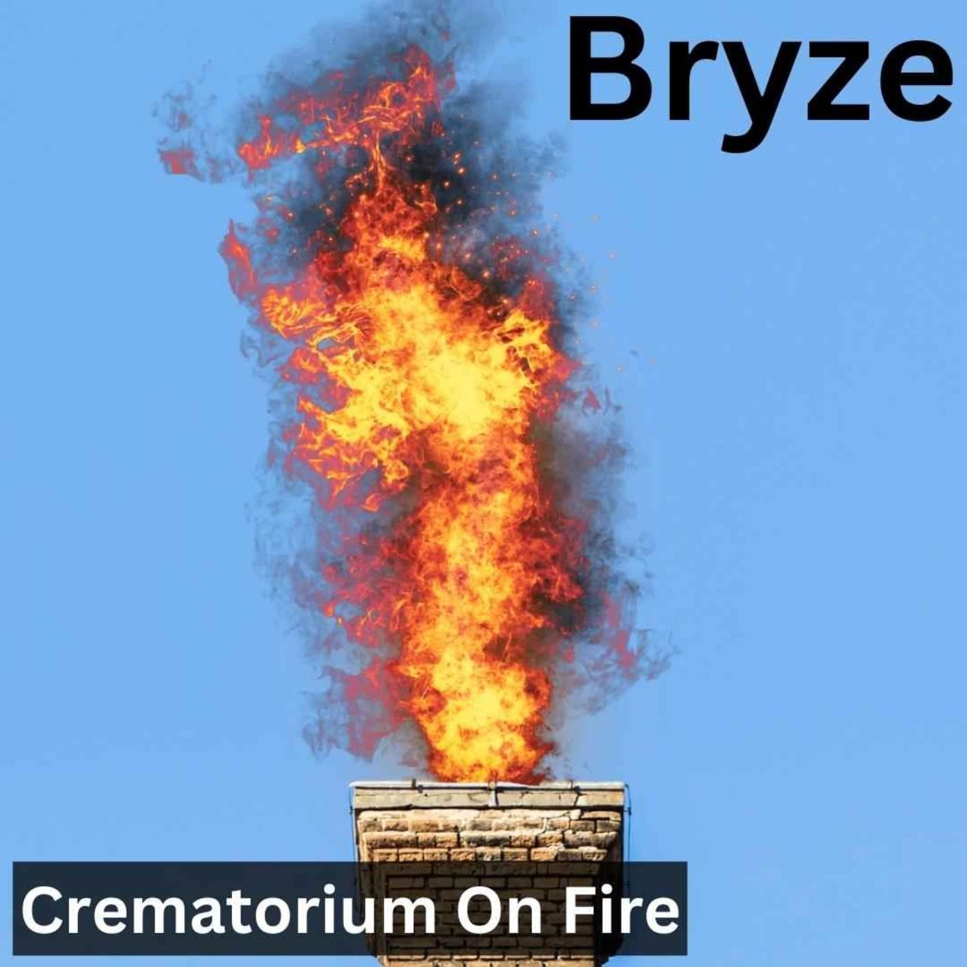 Bryze : Crematorium On Fire episode artwork
