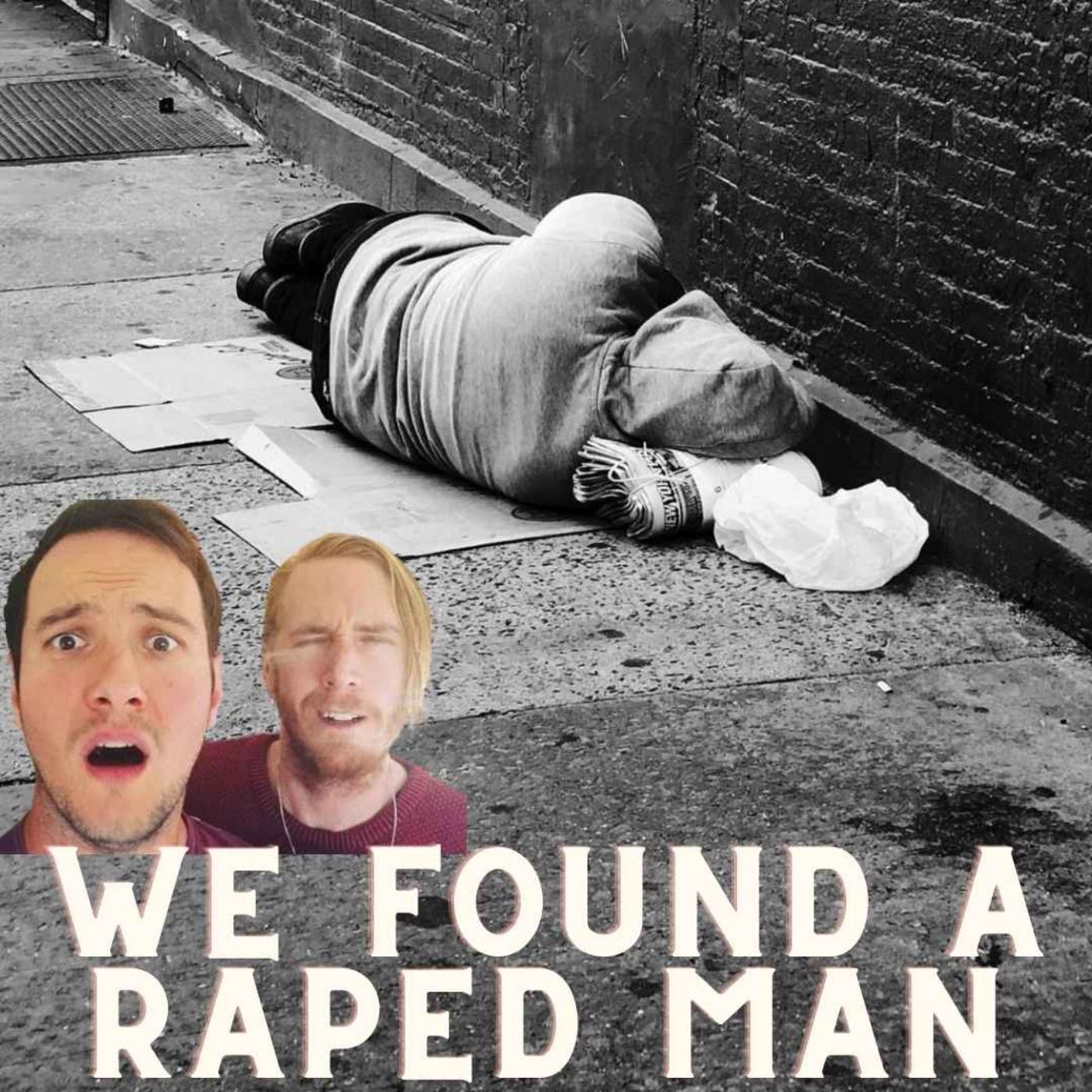 We Found A Raped Man episode artwork