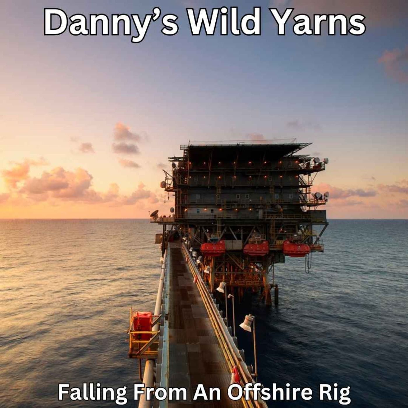 Falling From An Offshore Rig episode artwork