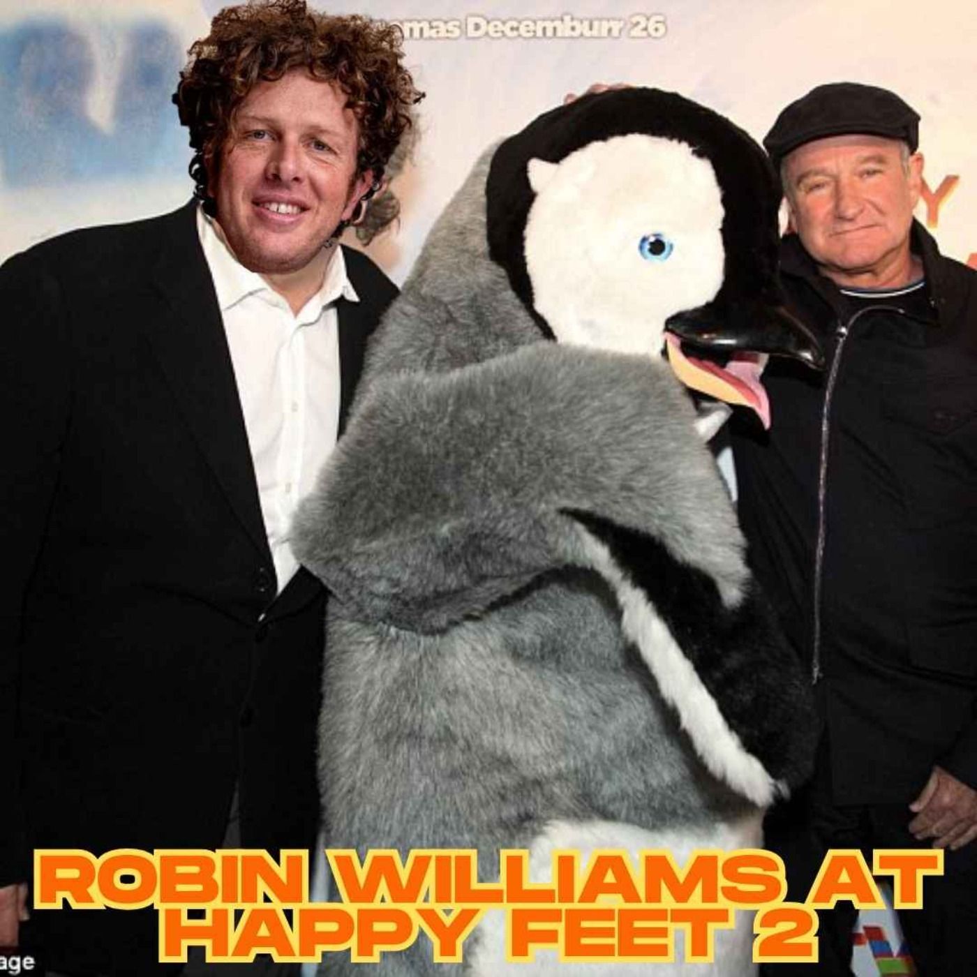 Robin Williams at Happy Feet 2 episode artwork
