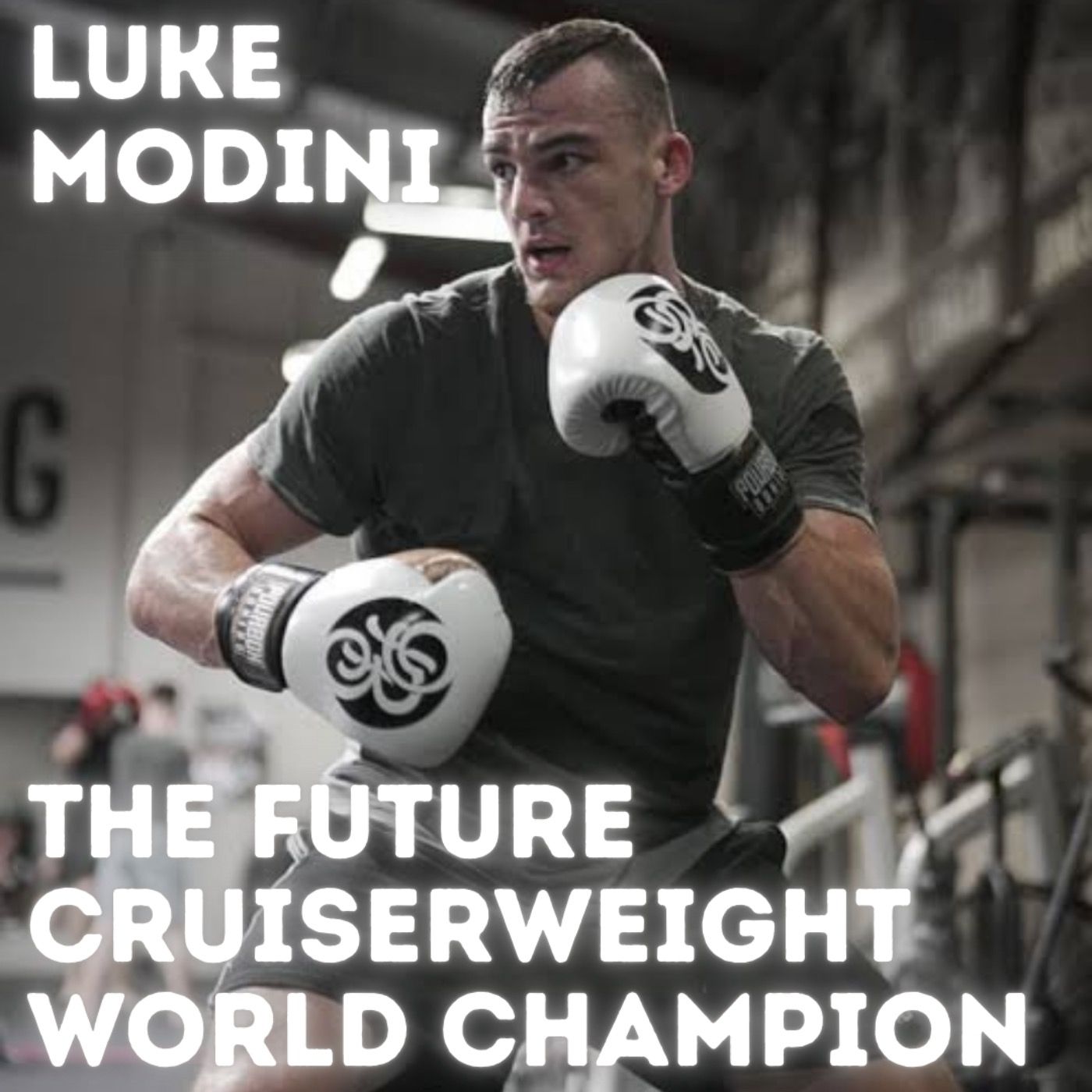 Luke Modini | The Future Cruiserweight Boxing World Champion episode artwork