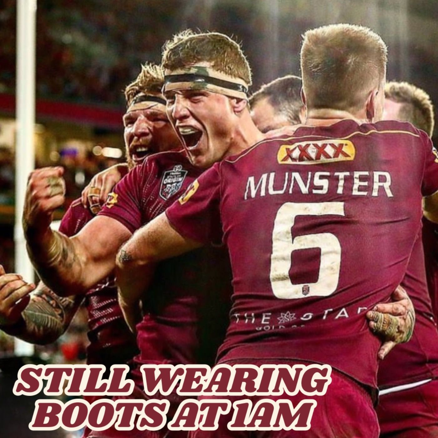 Still Wearing Boots at 1am – Life After Origin episode artwork