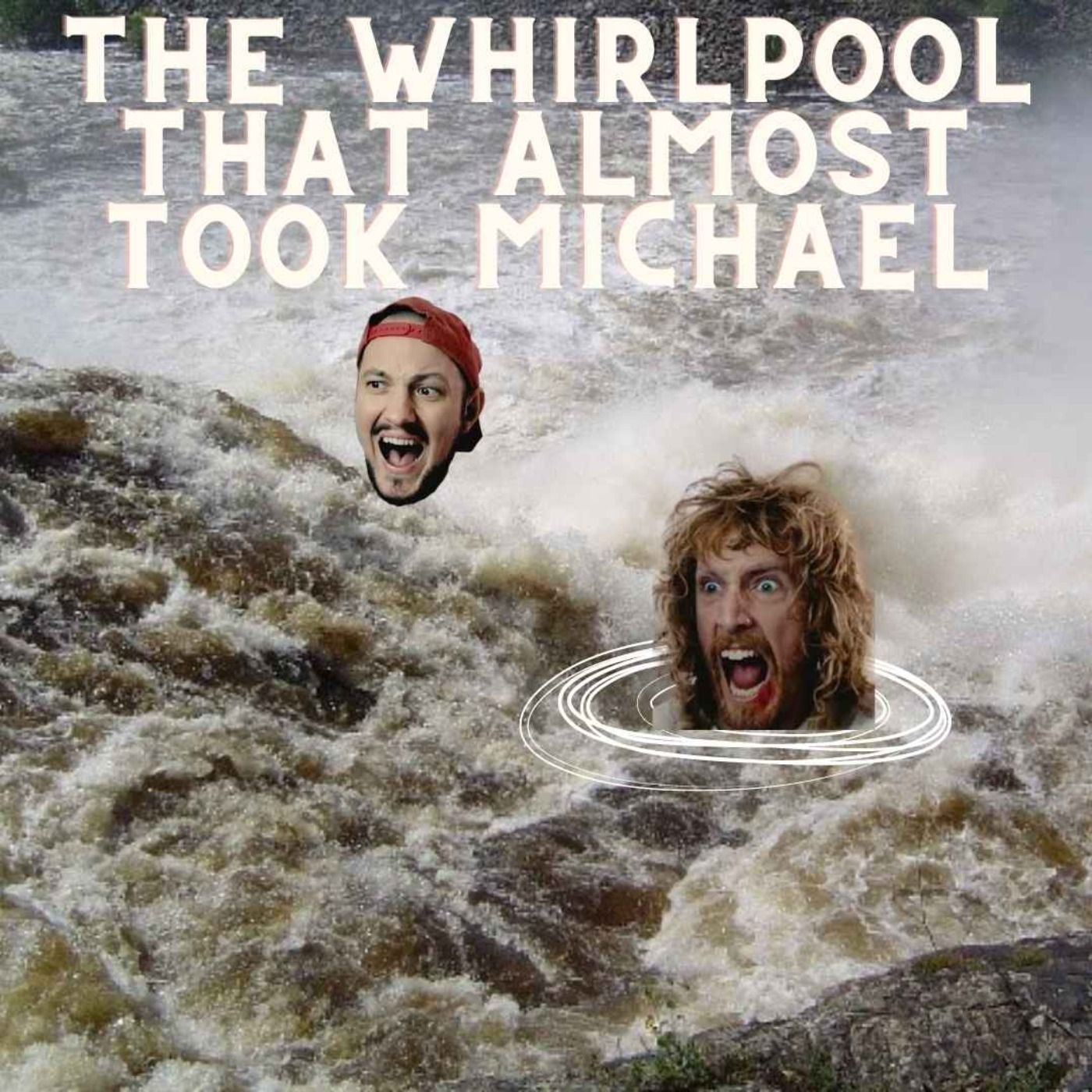 The Whirlpool That Almost Took Michael episode artwork