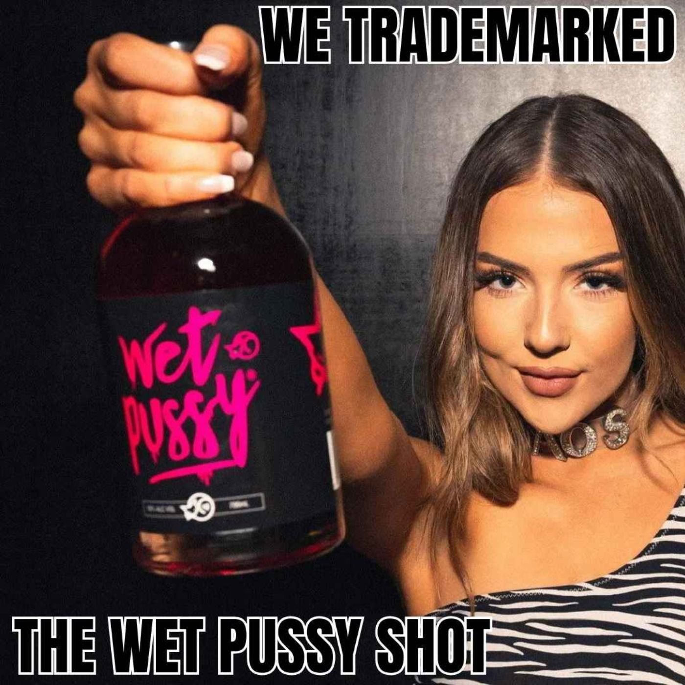 We Trademarked The Wet Pussy Shot episode artwork