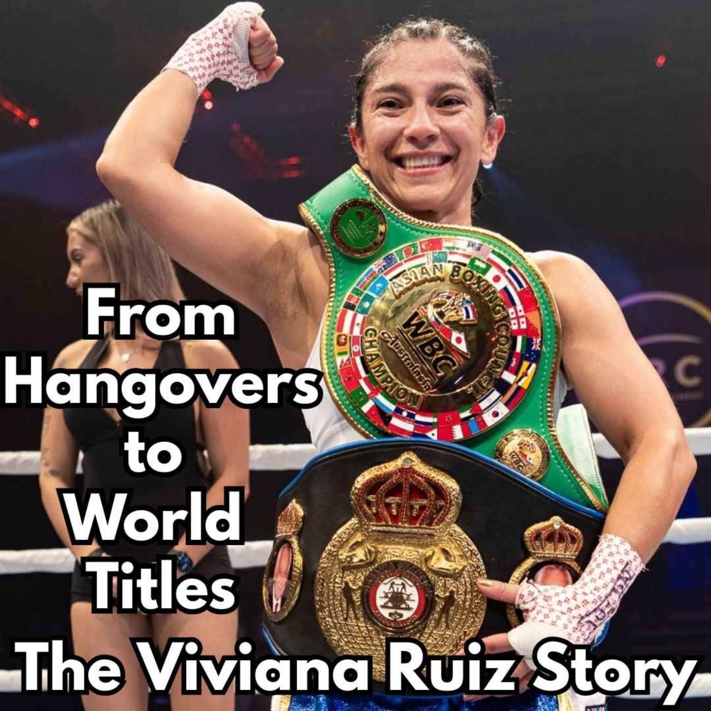 From Hangovers to World Titles – The Viviana Ruiz Story episode artwork