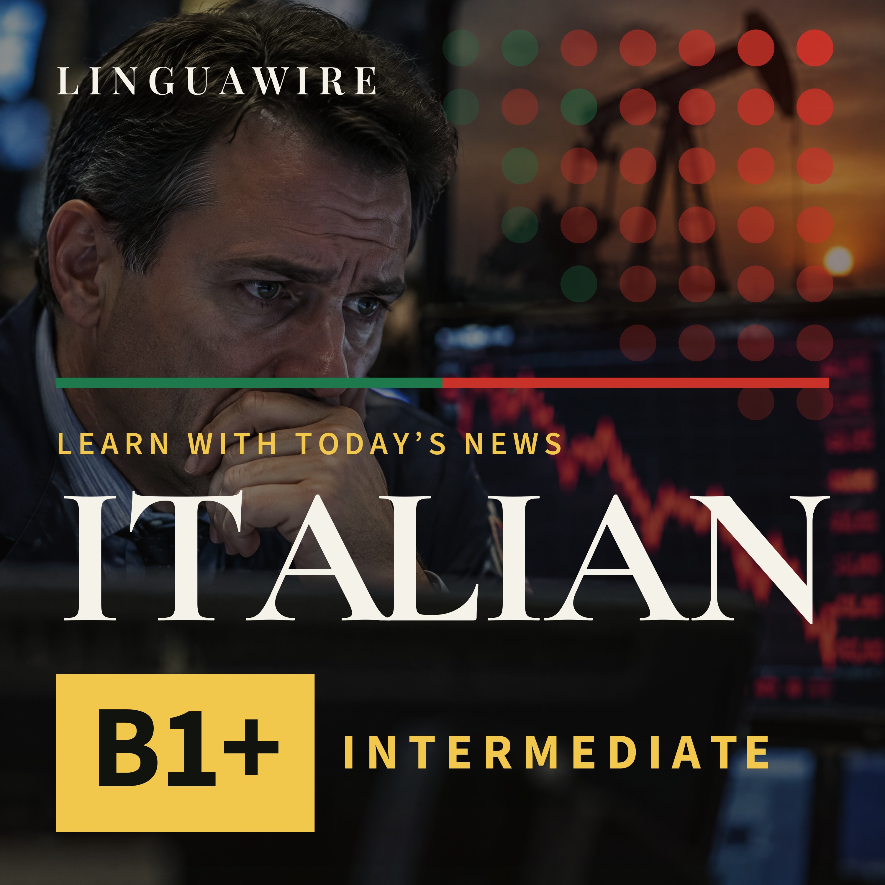 B1 Italian News | Markets Slide 2.6% as Brent Crude Reaches $113
