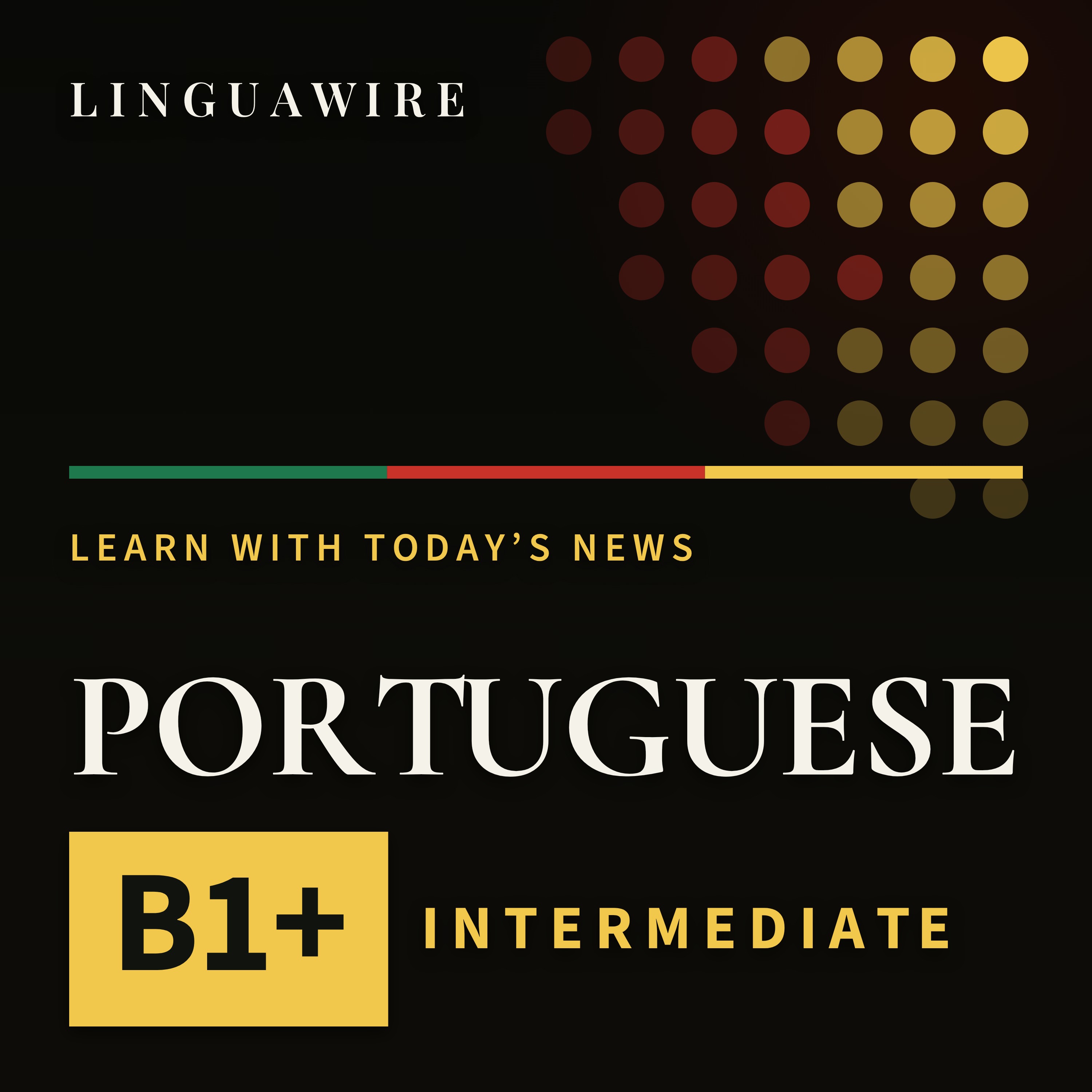 Learn Portuguese B1+ | Intermediate Portuguese News, Daily podcast artwork