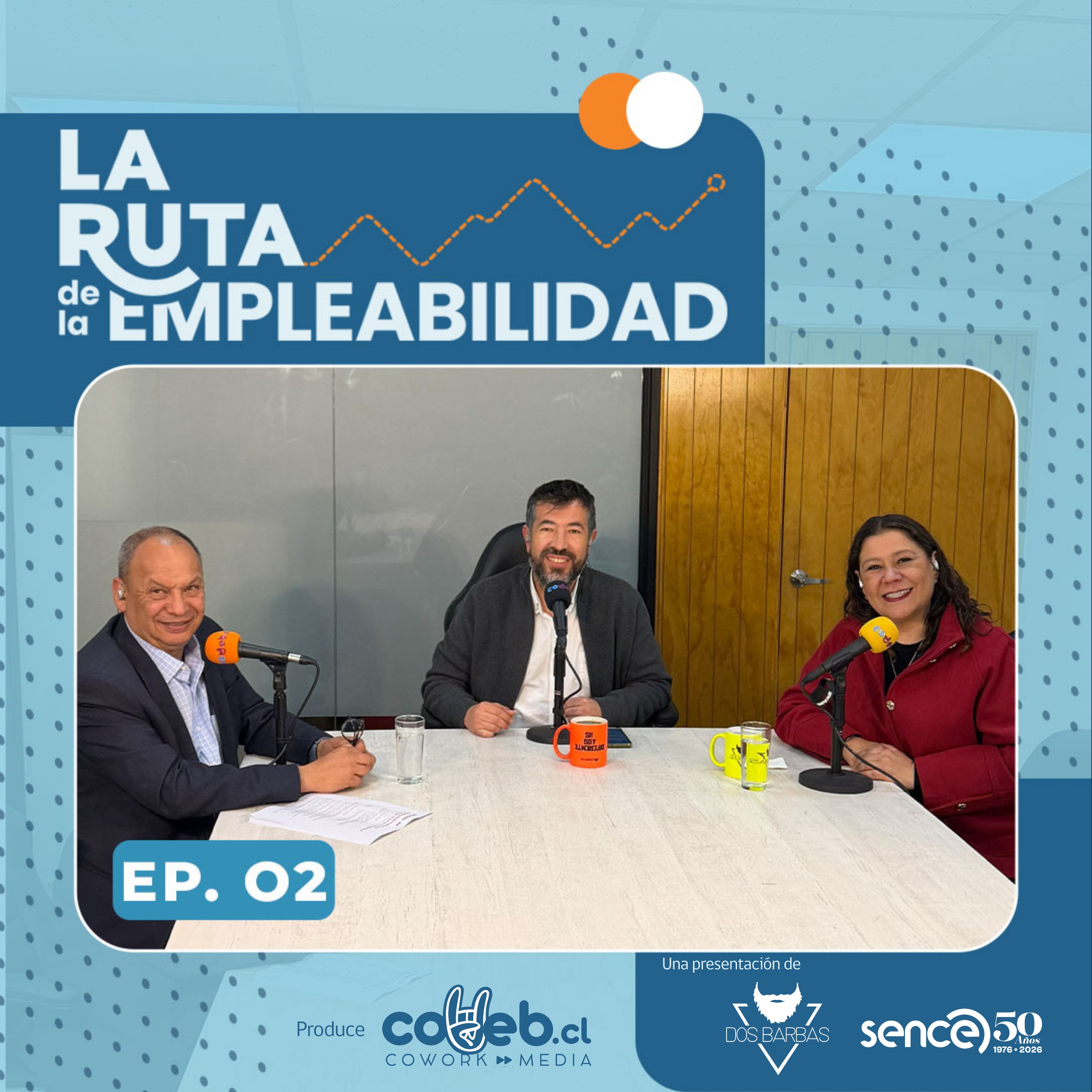 LA RUTA DE LA EMPLEABILIDAD | S01E02 |  EL DESAFÍO DE CREAR VALOR CON LAS PERSONAS episode artwork