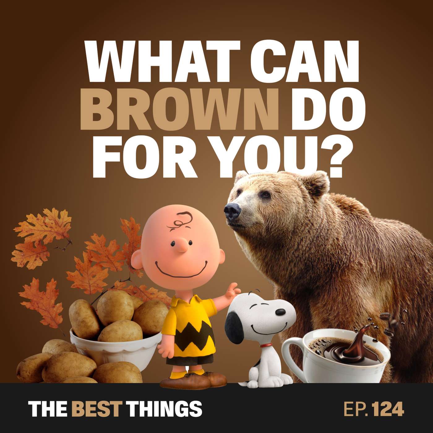 What Can 'Brown' Do For You?? episode artwork