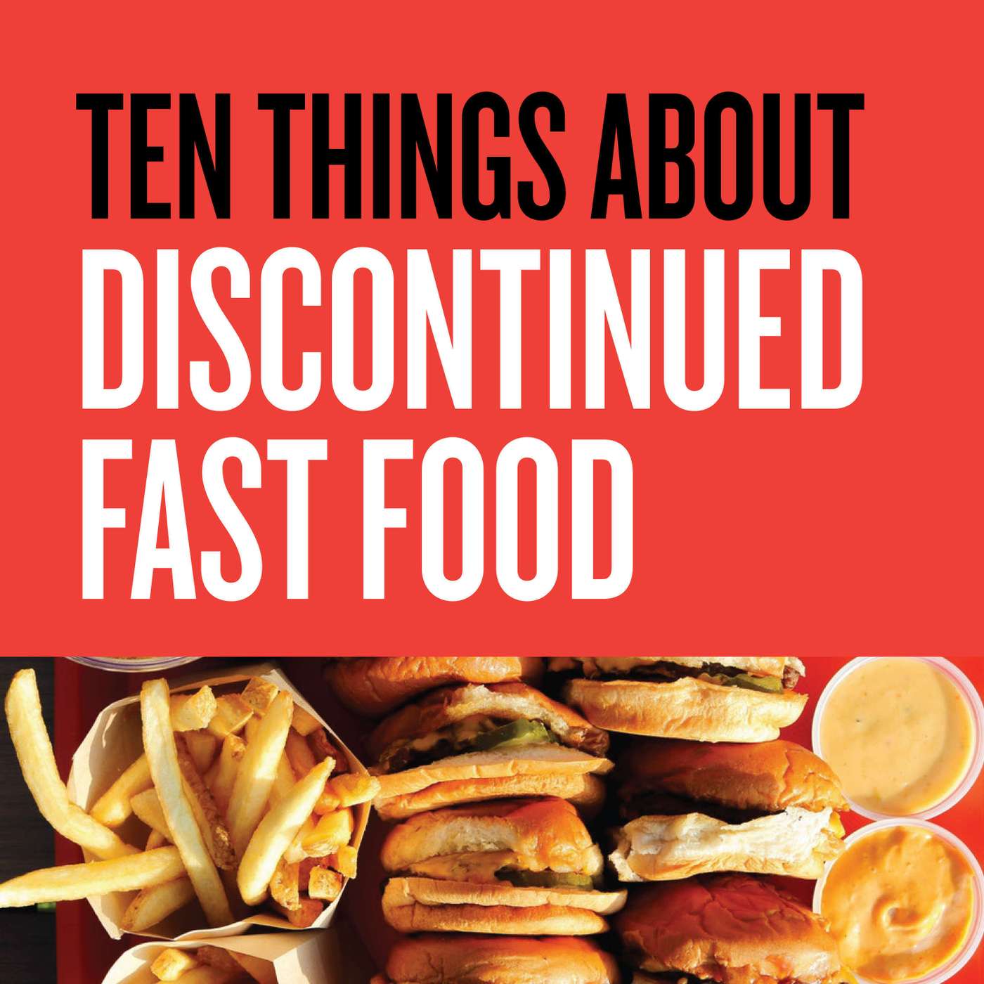 Ten Things About Discontinued Fast Food episode artwork