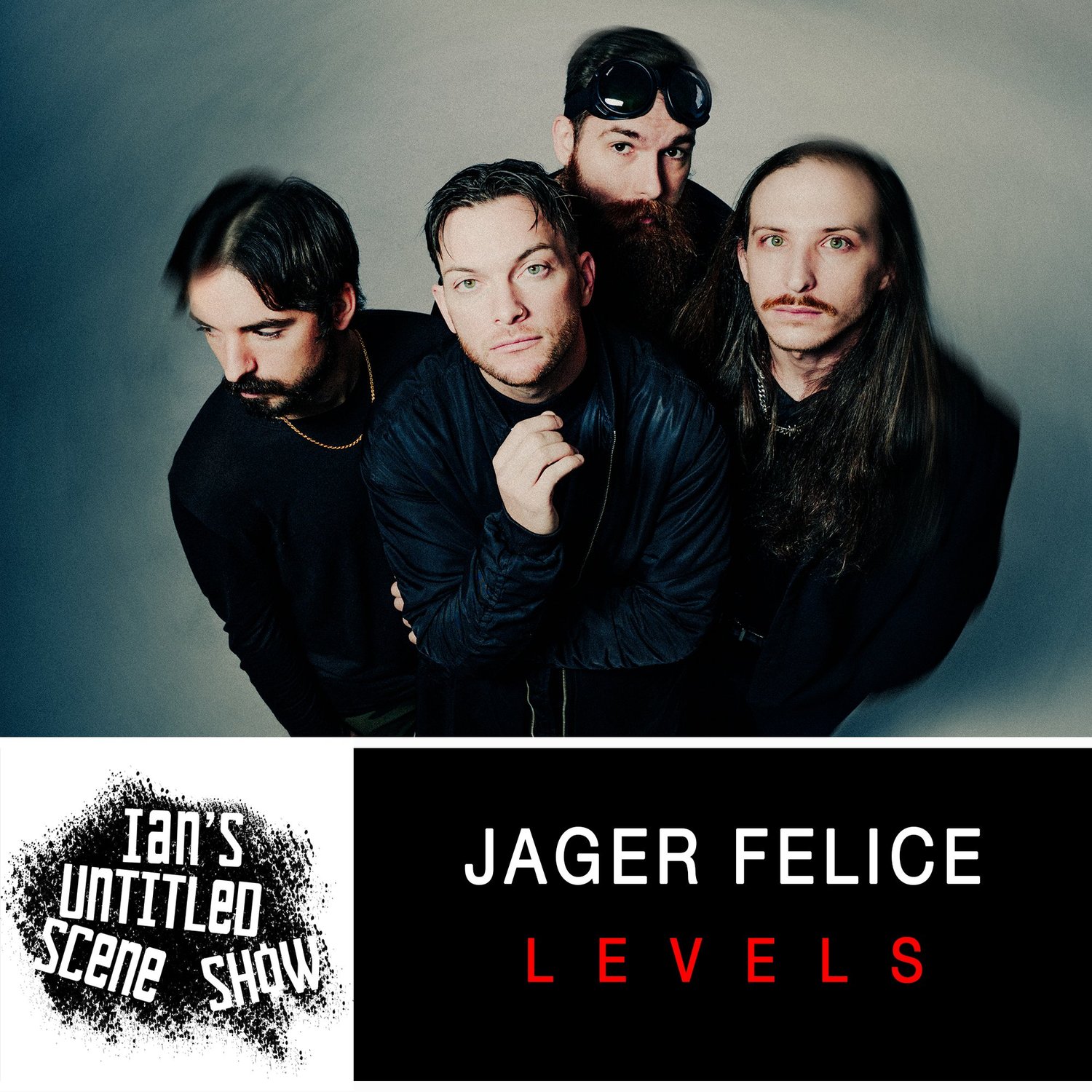 LEVELS - Jager Felice - Ian's Untitled Scene Show episode artwork