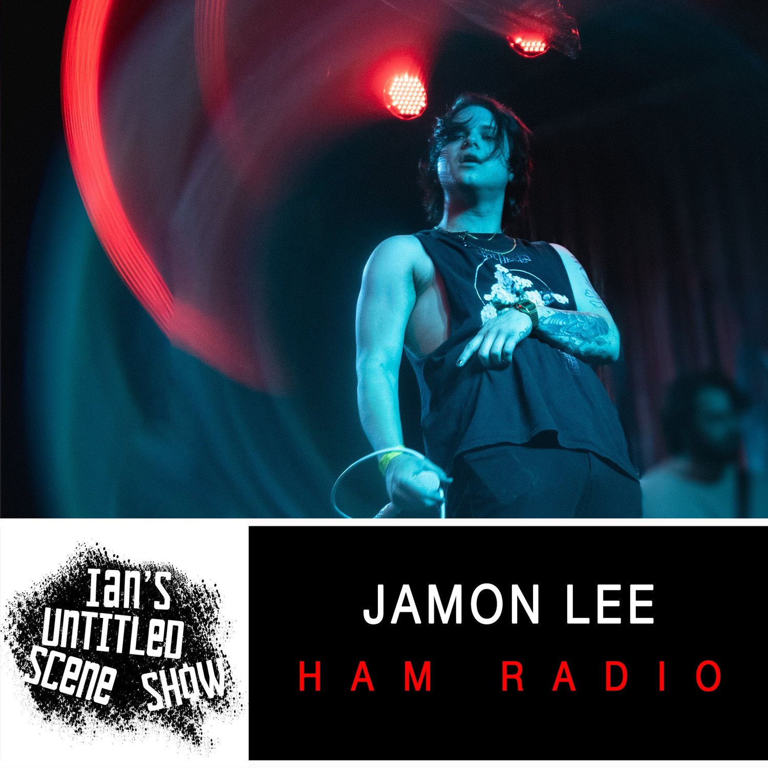 Ham Radio - Jamon Lee - Ian's Untitled Scene Show episode artwork