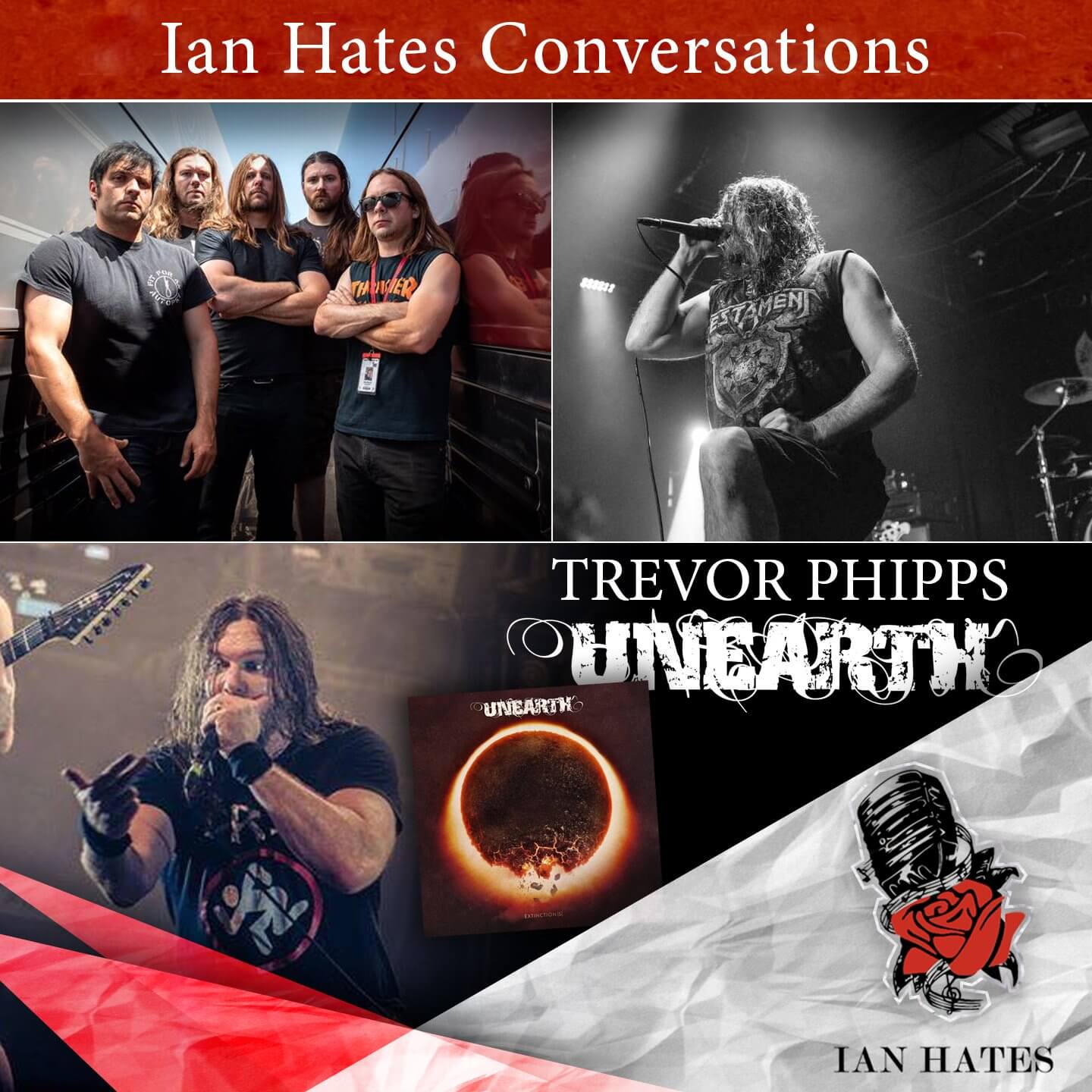 Unearth - Trevor Phipps - Ian Hates Music #211 episode artwork