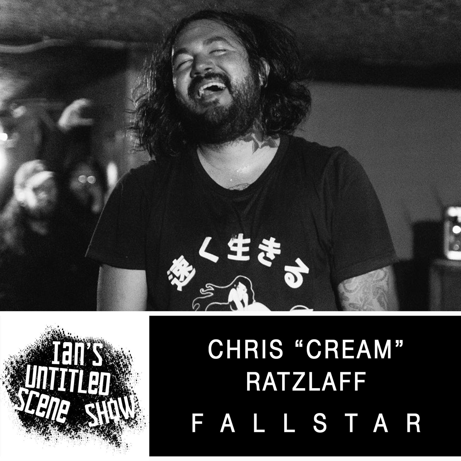 Fallstar - Chris "Cream" Ratzlaff - Ian's Untitled Scene Show episode artwork