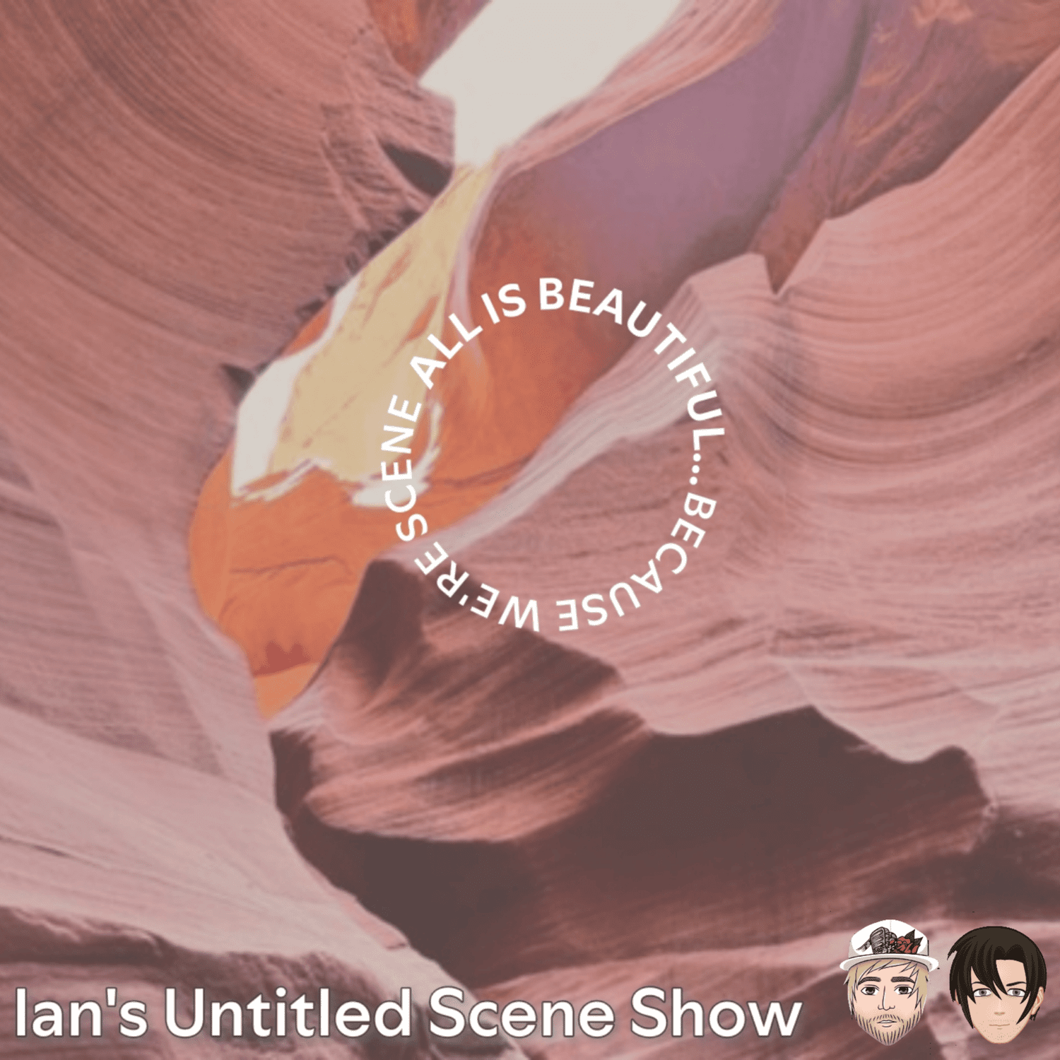 ALL IS BEAUTIFUL... BECAUSE WE'RE SCENE Feat Jake of Pyro, Ohio - Ian's Untitled Scene Show episode artwork