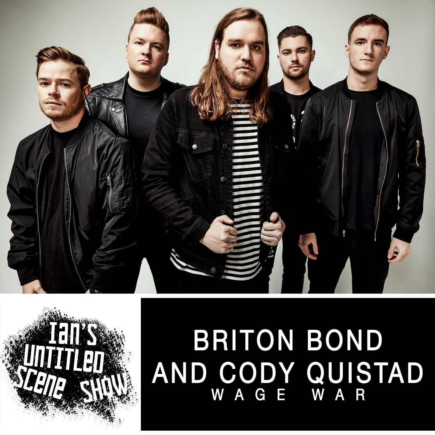Wage War - Briton Bond and Cody Quistad - Ian's Untitled Scene Show episode artwork
