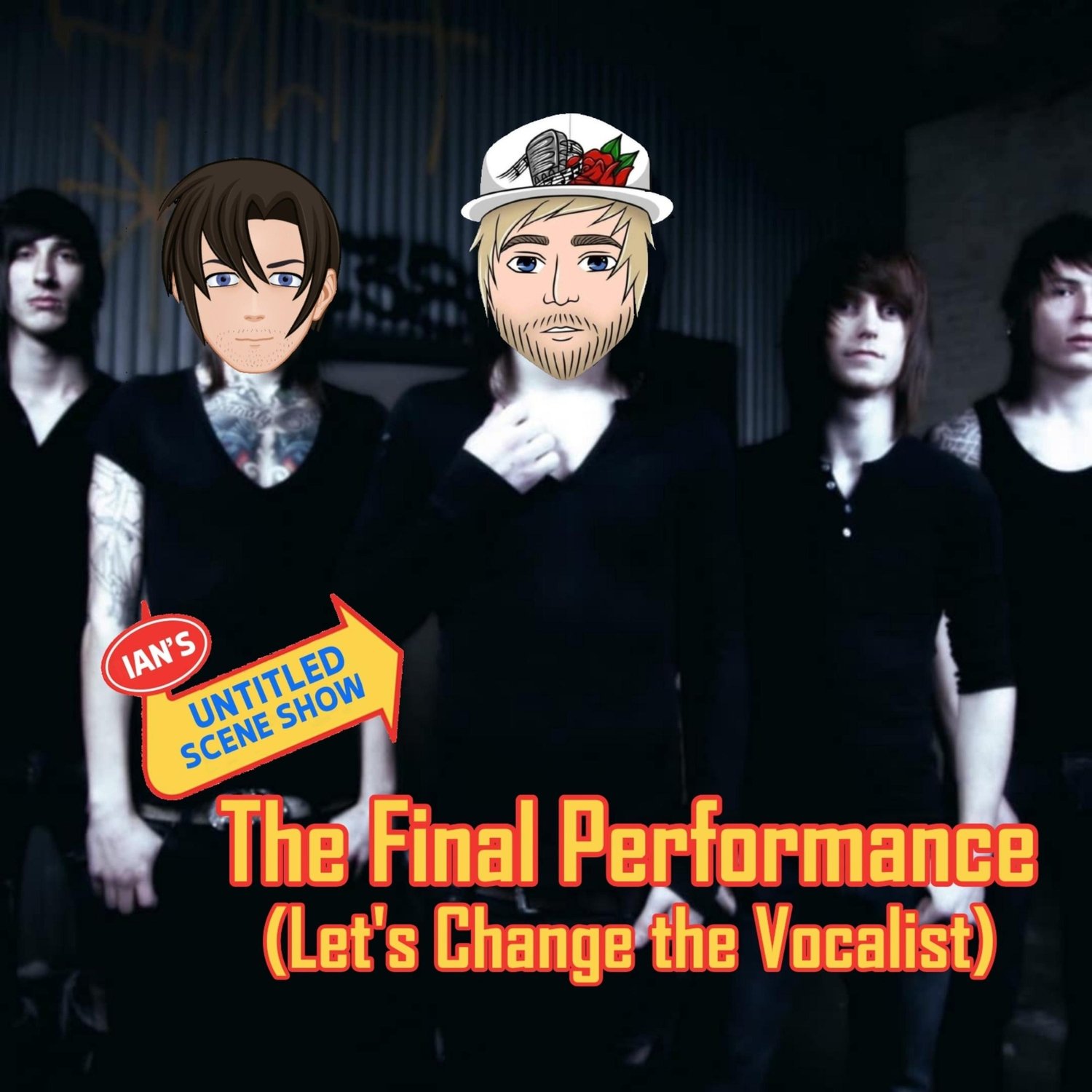 The Final Performance (Let's Change the Vocalist) Feat. Jake of Pyro, Ohio - Ian's Untitled Scene Show episode artwork