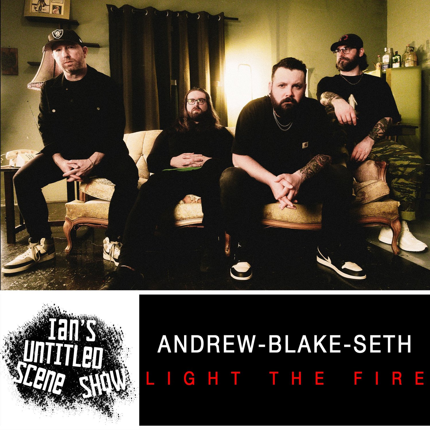 Light The Fire - Andrew, Blake, and Seth - Ian's Untitled Scene Show episode artwork